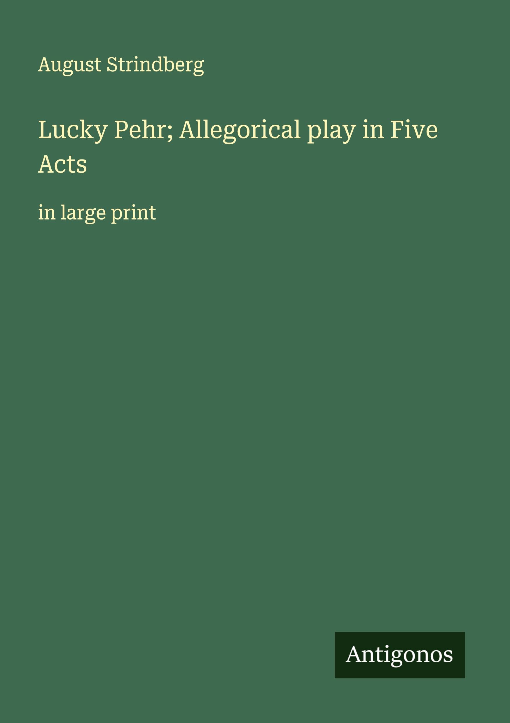 Vorderes Coverbild Lucky Pehr; Allegorical play in Five Acts