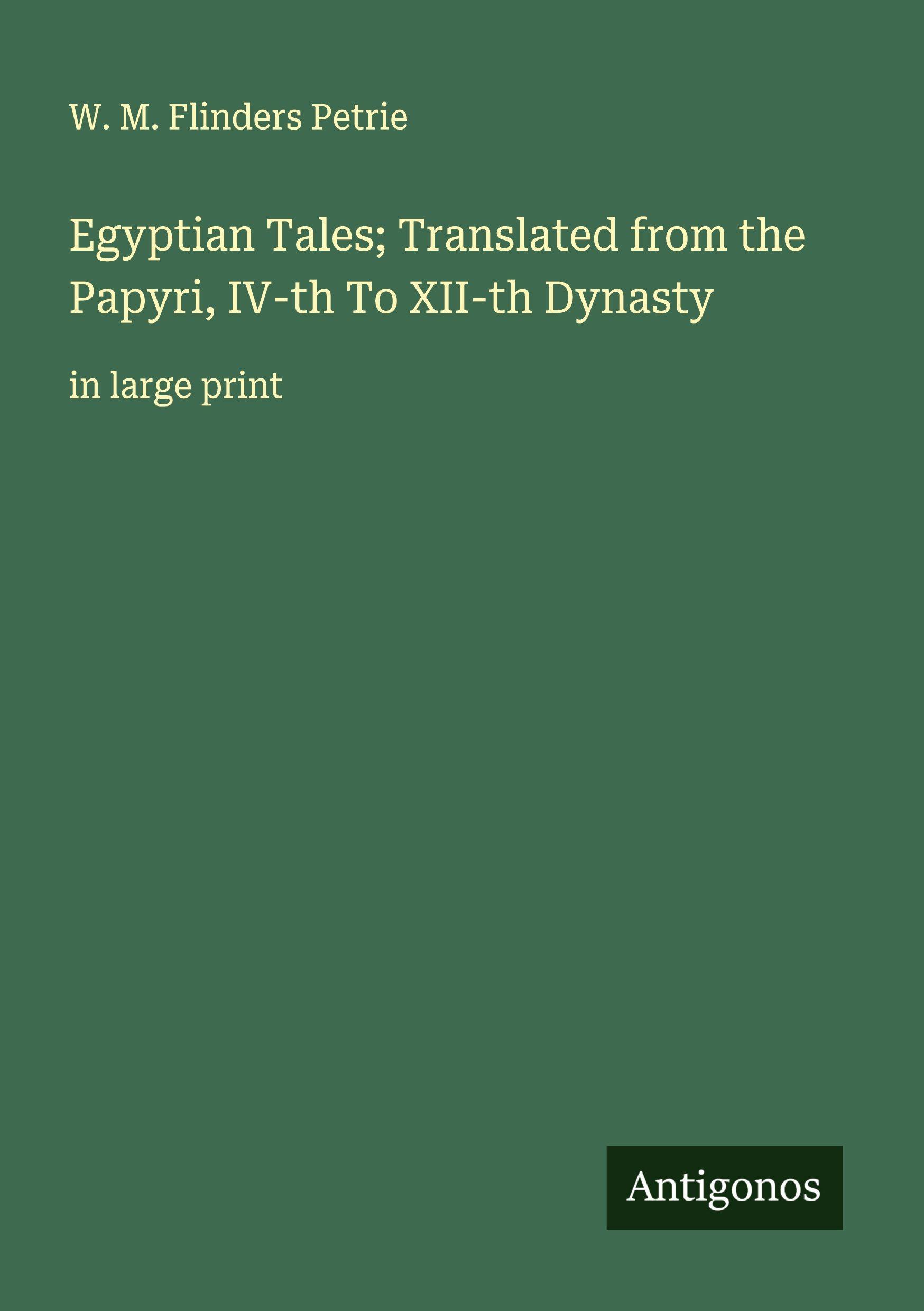 Vorderes Coverbild Egyptian Tales; Translated from the Papyri, IV-th To XII-th Dynasty