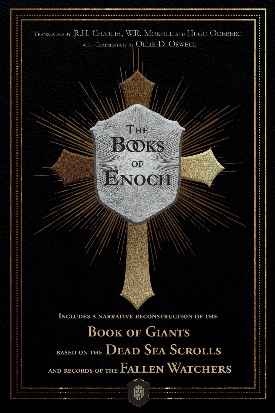Vorderes Coverbild The Books of Enoch | Includes a narrative reconstruction of the Book of Giants based on the Dead Sea Scrolls and records of the Fallen Watchers