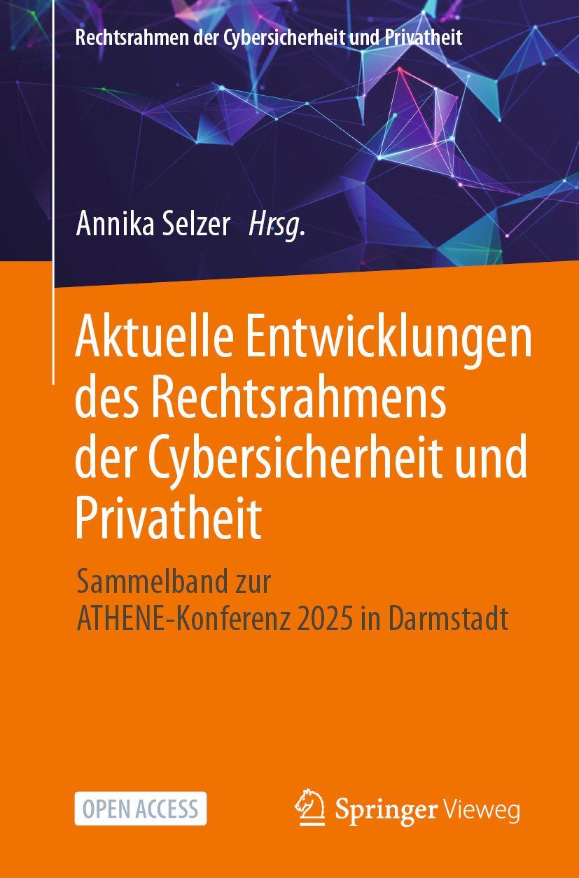 Vorderes Coverbild Aktuelle Entwicklungen des Rechtsrahmens der Cybersicherheit und Privatheit