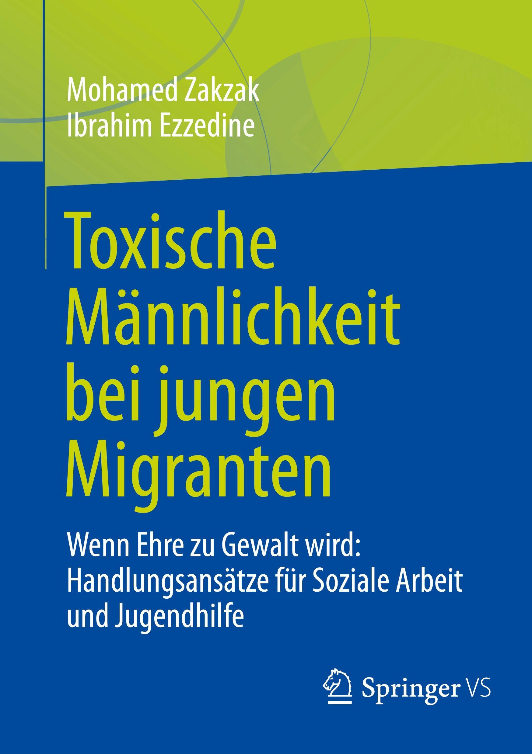 Vorderes Coverbild Toxische Männlichkeit bei jungen Migranten
