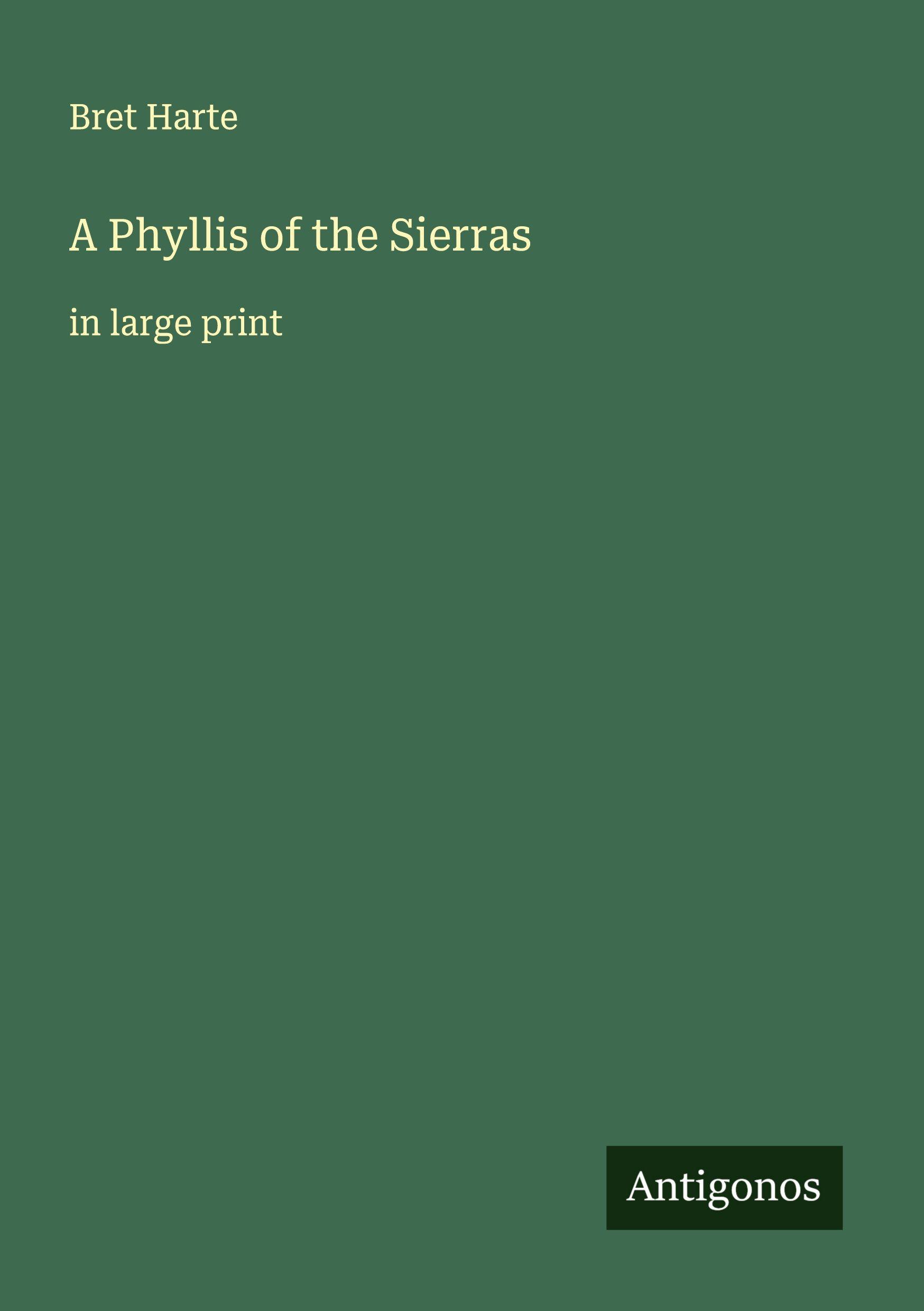 Vorderes Coverbild A Phyllis of the Sierras