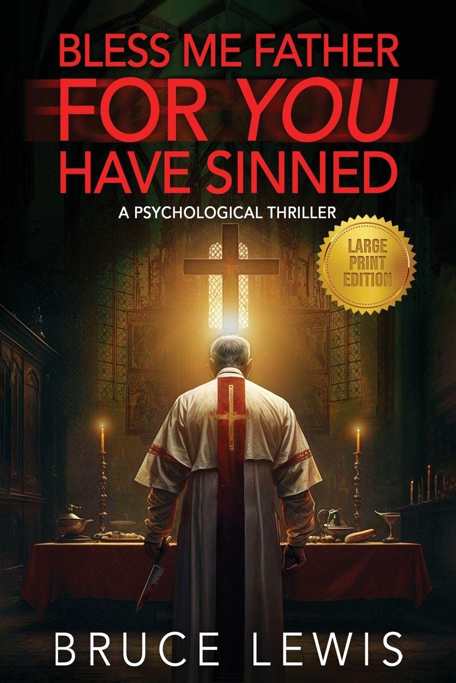 Vorderes Coverbild Bless Me Father FOR YOU Have Sinned (Large Print Edition)