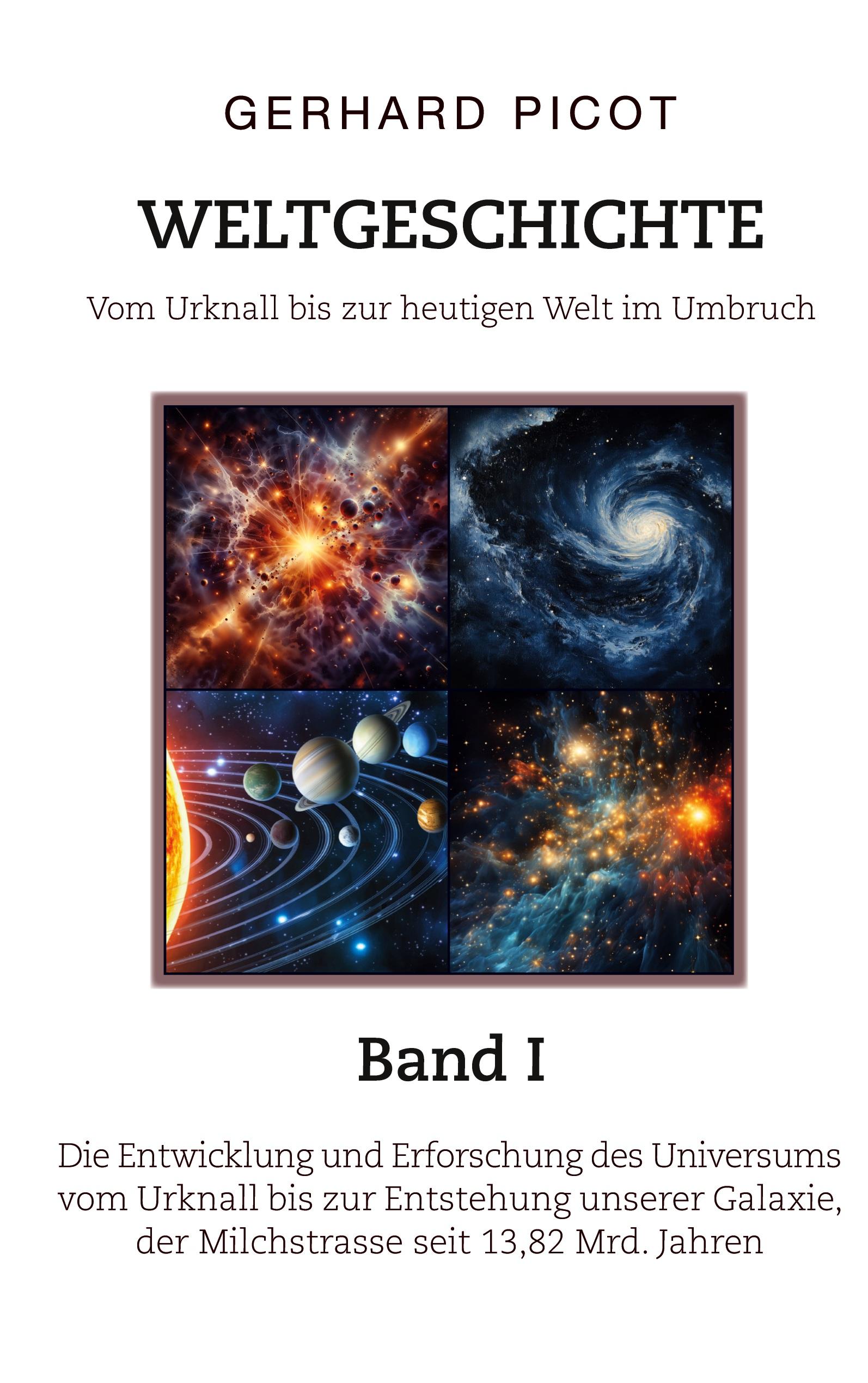 Vorderes Coverbild Weltgeschichte - Vom Urknall bis zur heutigen Welt im Umbruch - Band I