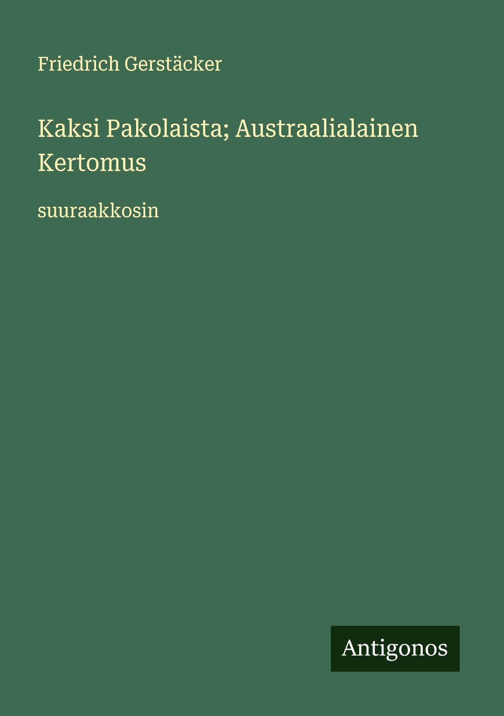Vorderes Coverbild Kaksi Pakolaista; Austraalialainen Kertomus