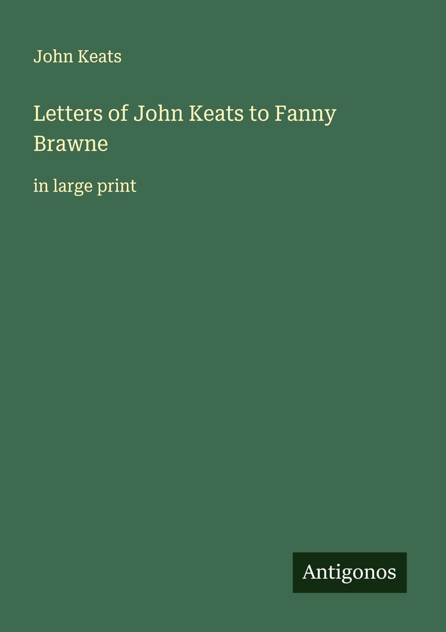 Vorderes Coverbild Letters of John Keats to Fanny Brawne