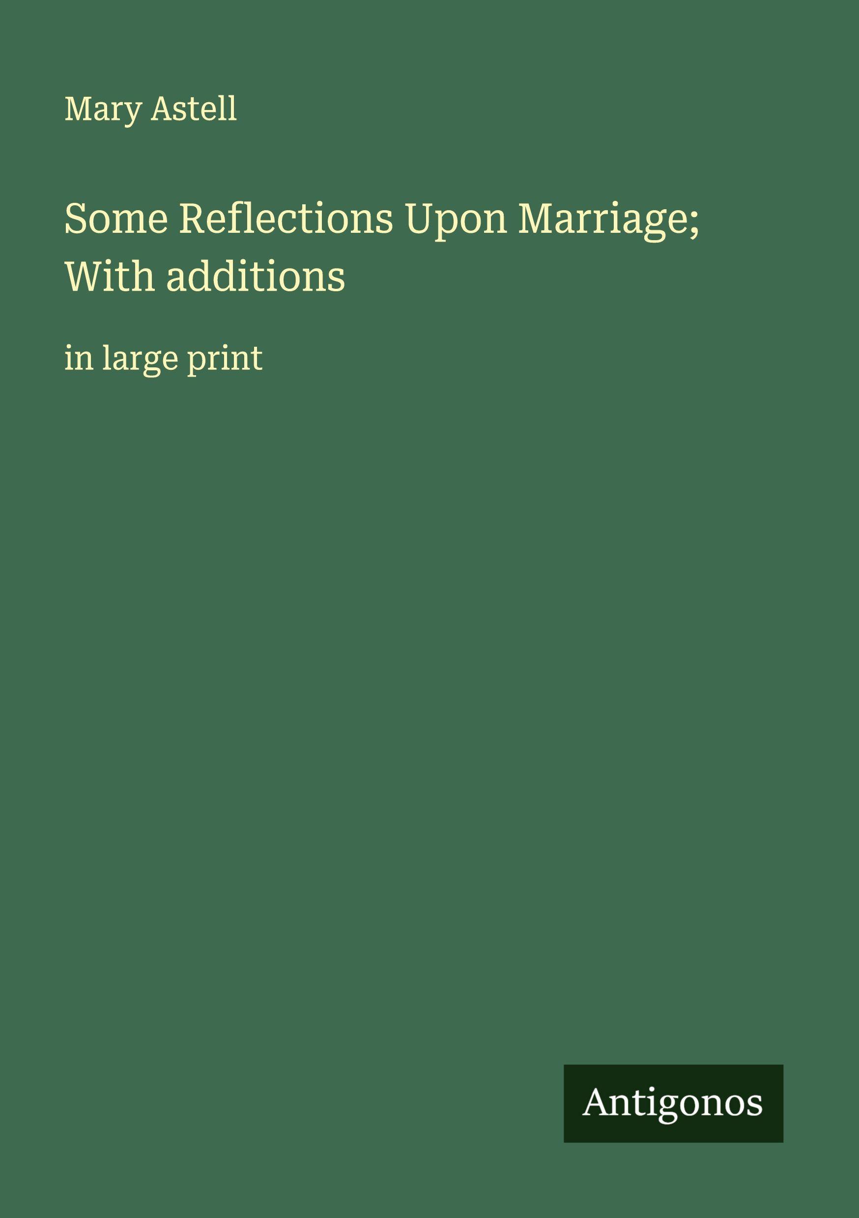 Vorderes Coverbild Some Reflections Upon Marriage; With additions