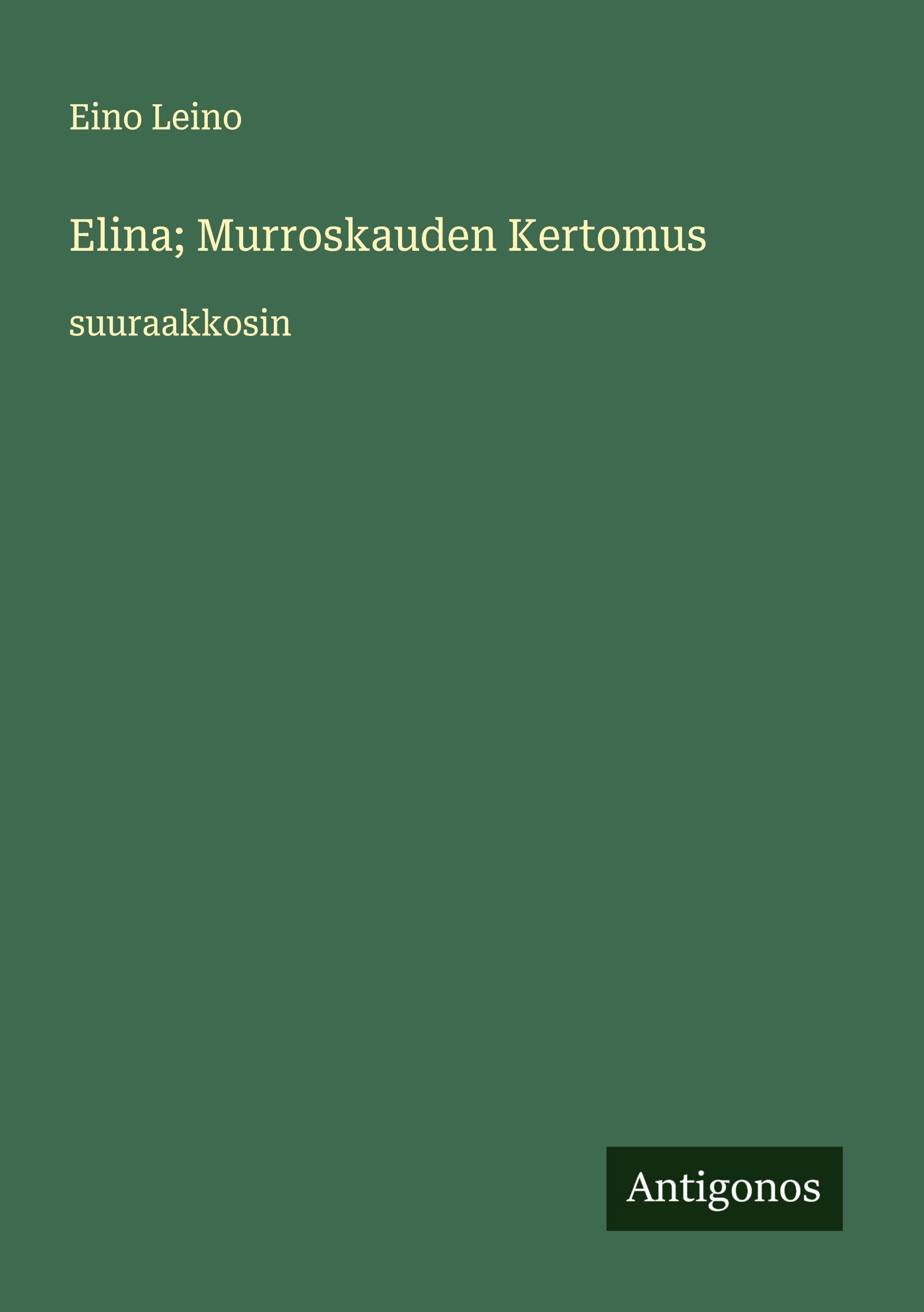 Vorderes Coverbild Elina; Murroskauden Kertomus