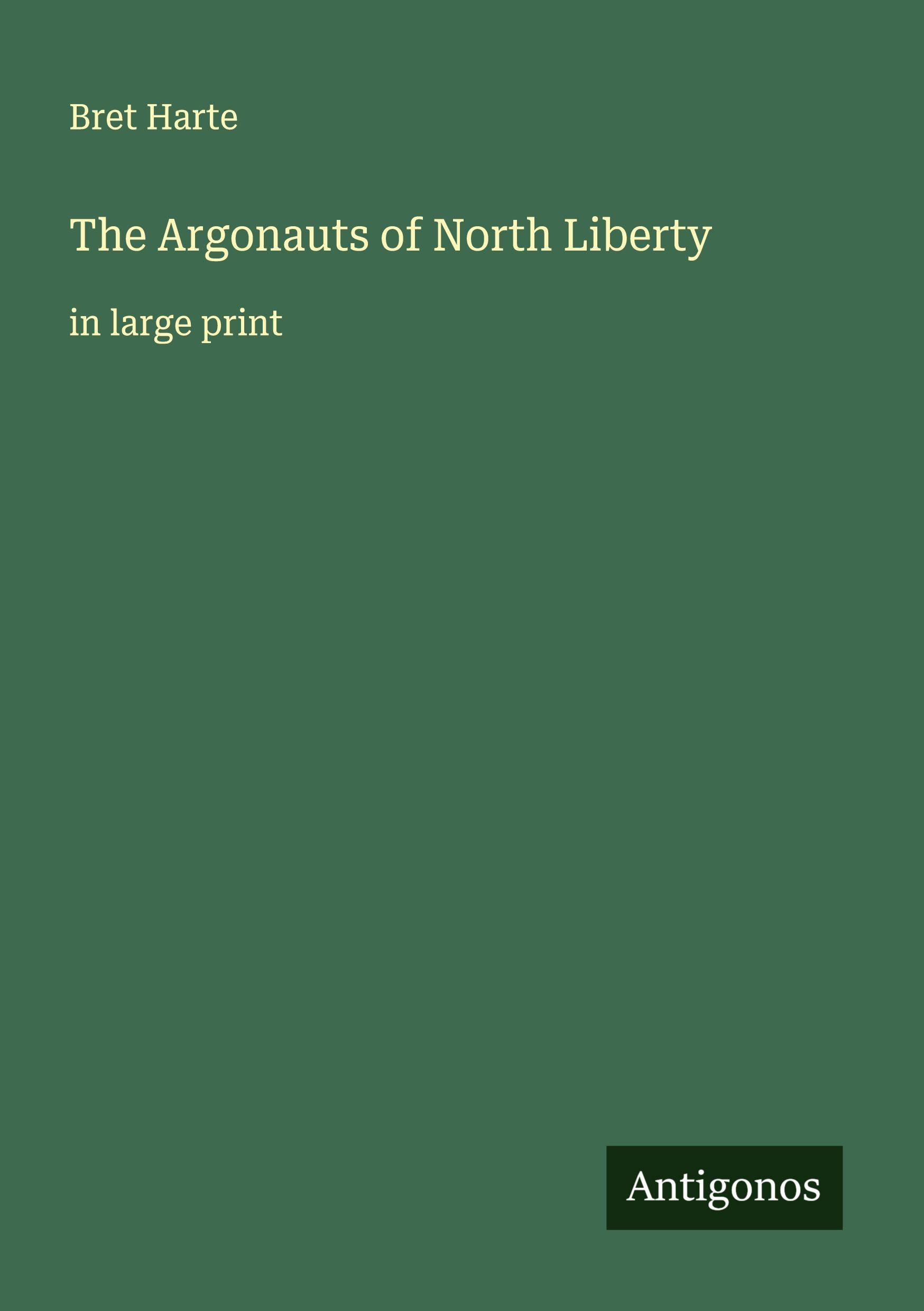 Vorderes Coverbild The Argonauts of North Liberty