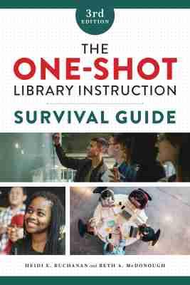 Vorderes Coverbild The One-Shot Library Instruction Survival Guide