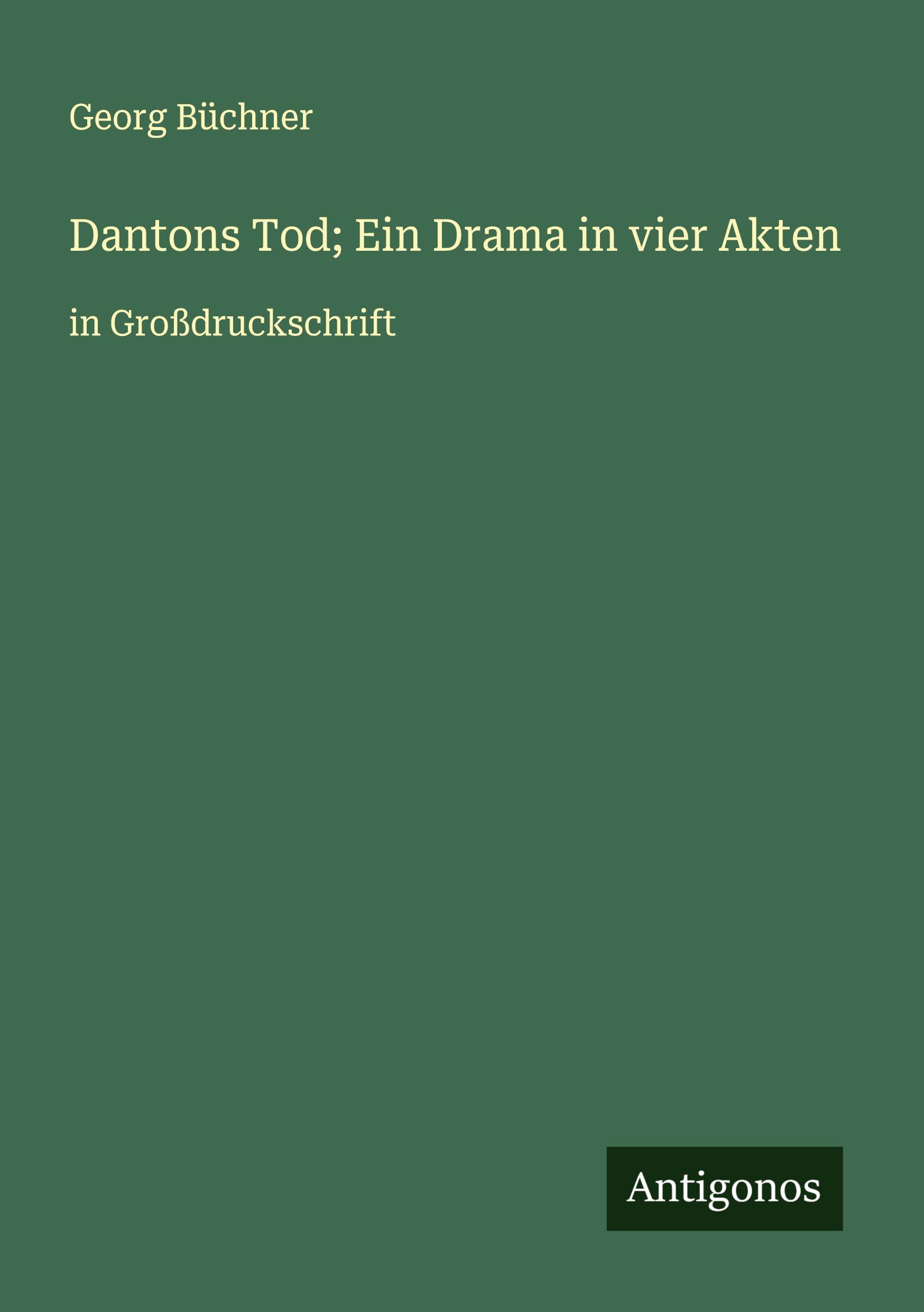 Vorderes Coverbild Dantons Tod; Ein Drama in vier Akten