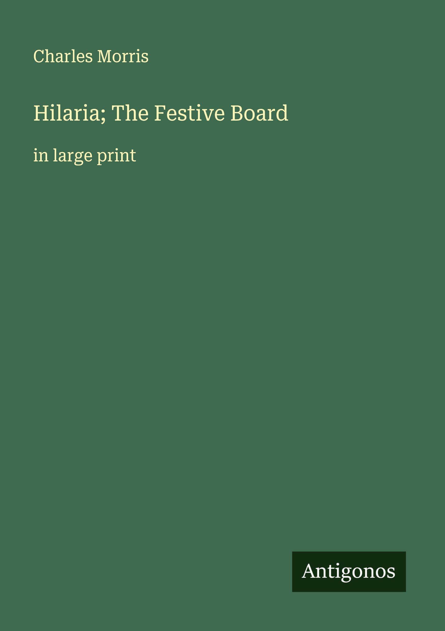 Vorderes Coverbild Hilaria; The Festive Board