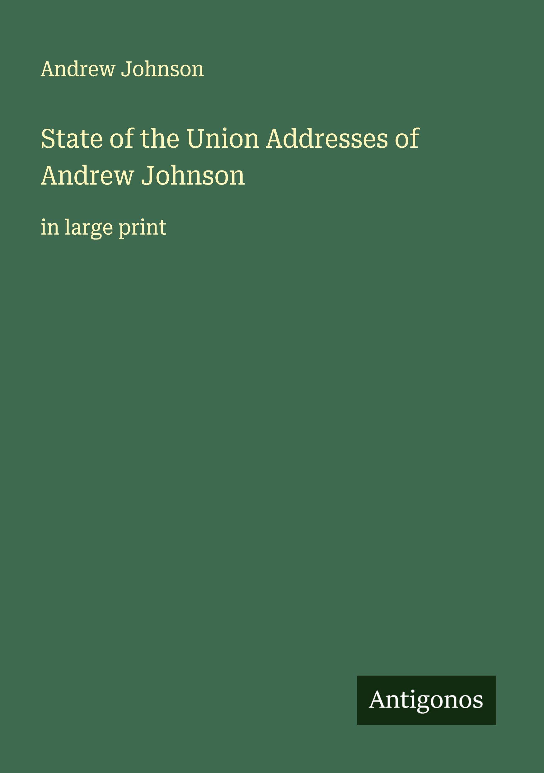 Vorderes Coverbild State of the Union Addresses of Andrew Johnson