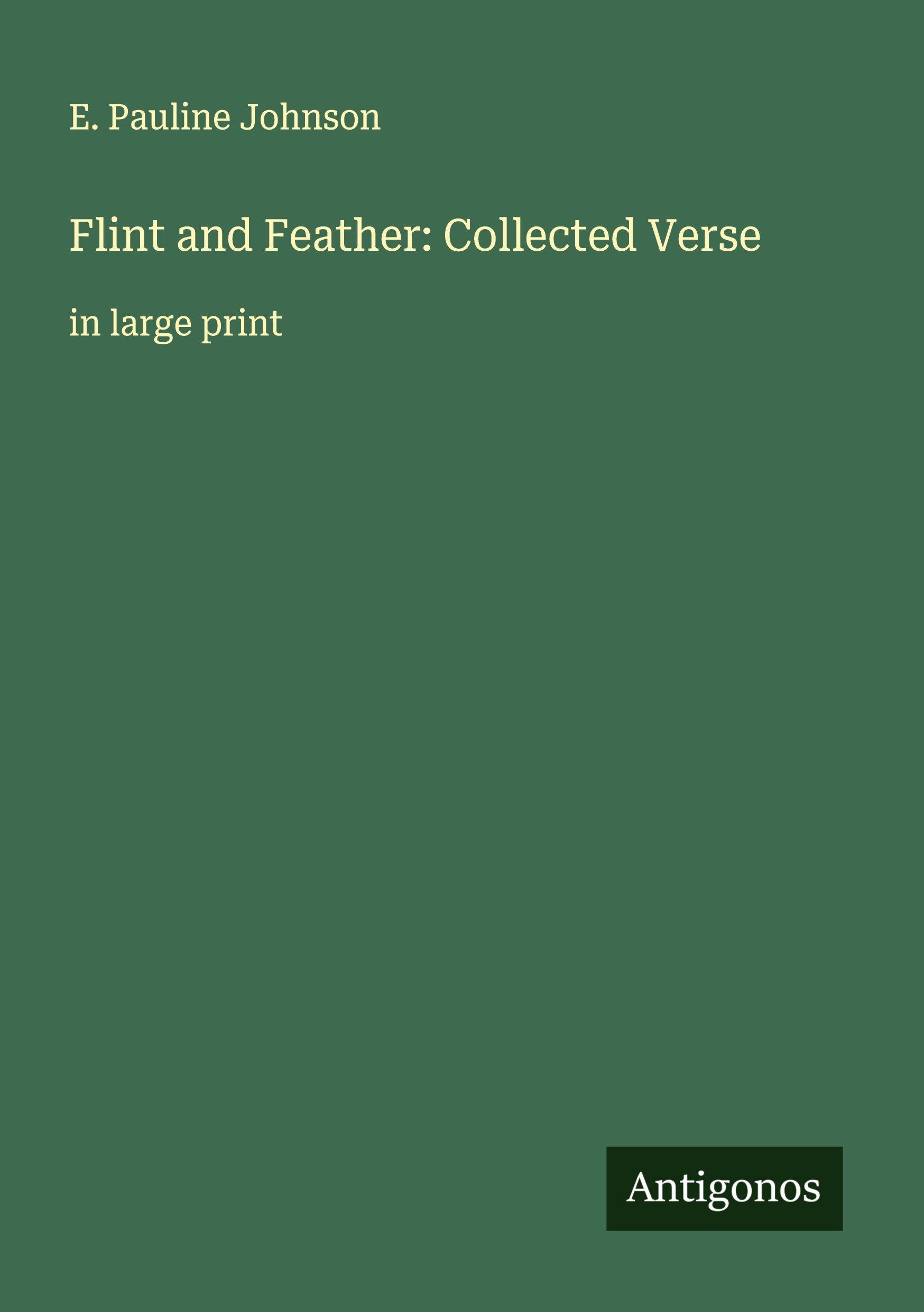 Vorderes Coverbild Flint and Feather: Collected Verse