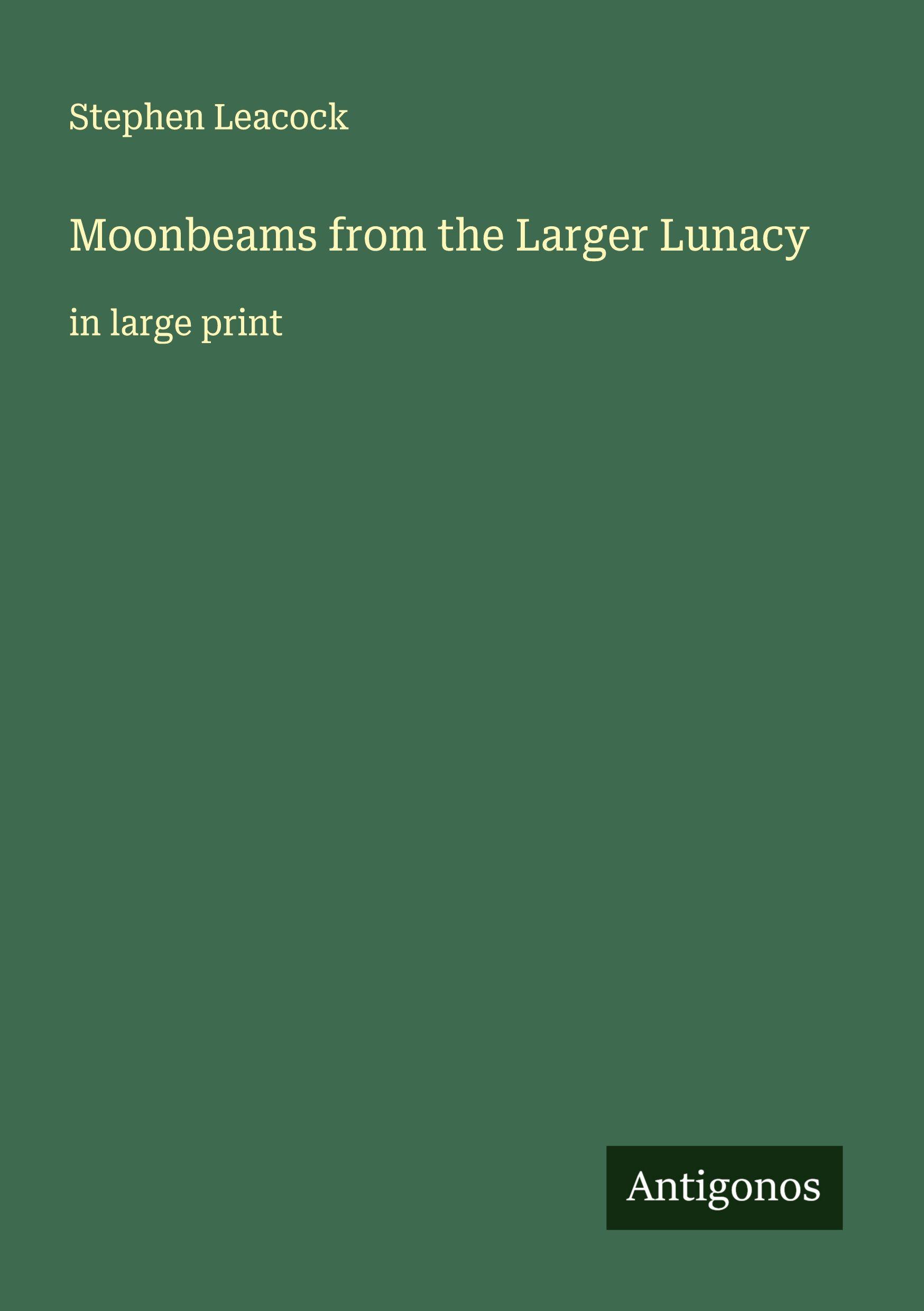 Vorderes Coverbild Moonbeams from the Larger Lunacy