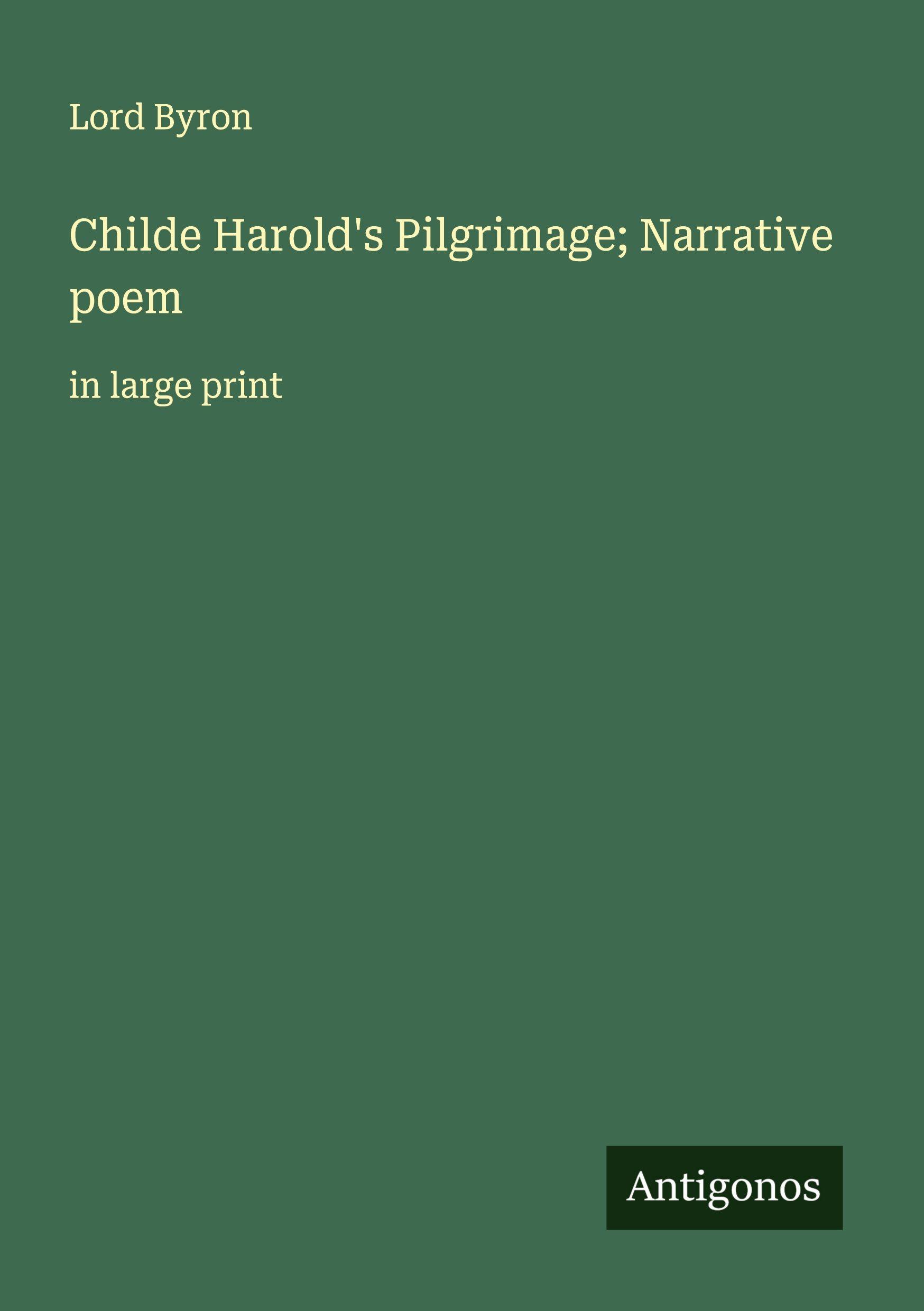 Vorderes Coverbild Childe Harold's Pilgrimage; Narrative poem
