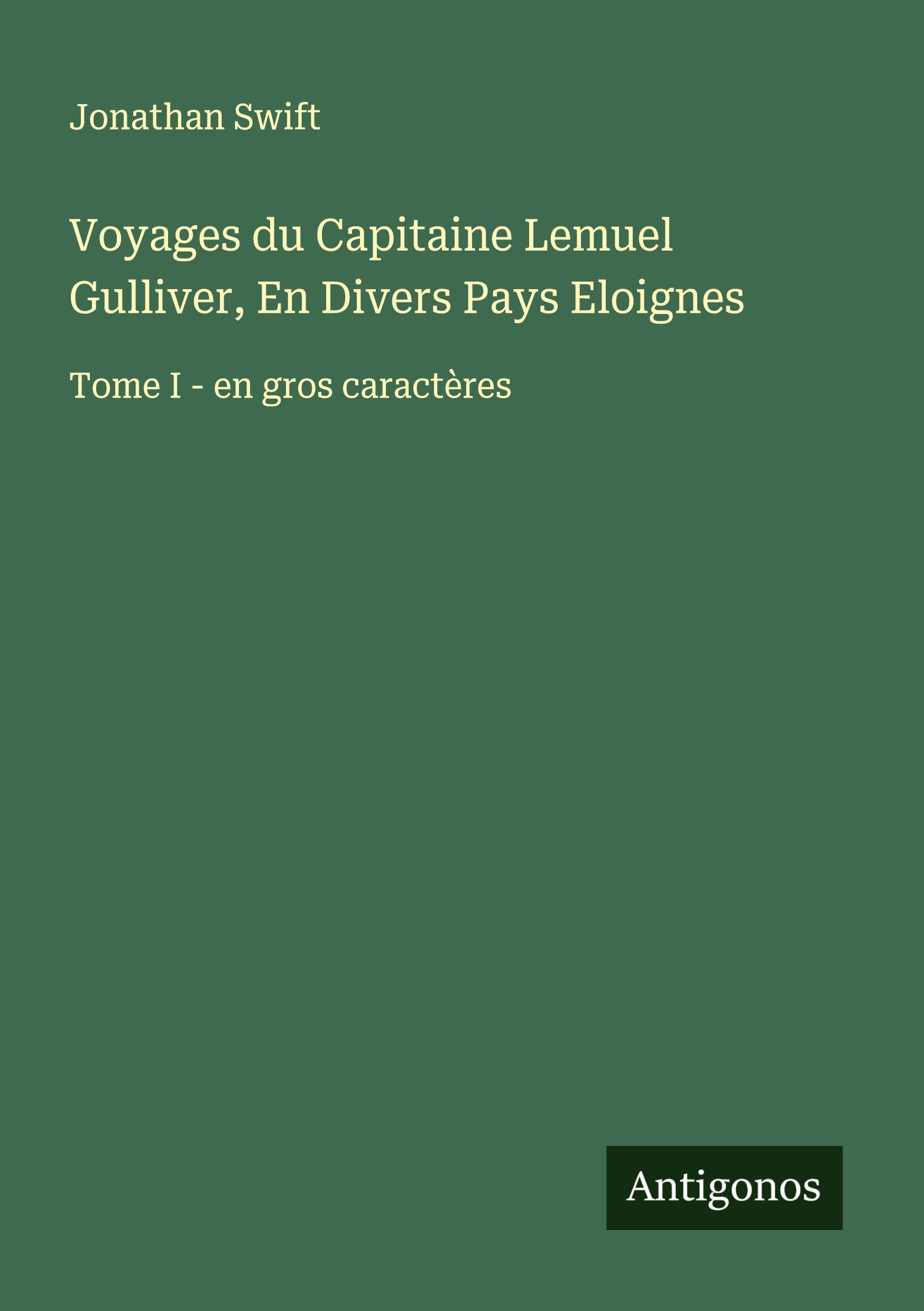 Vorderes Coverbild Voyages du Capitaine Lemuel Gulliver, En Divers Pays Eloignes