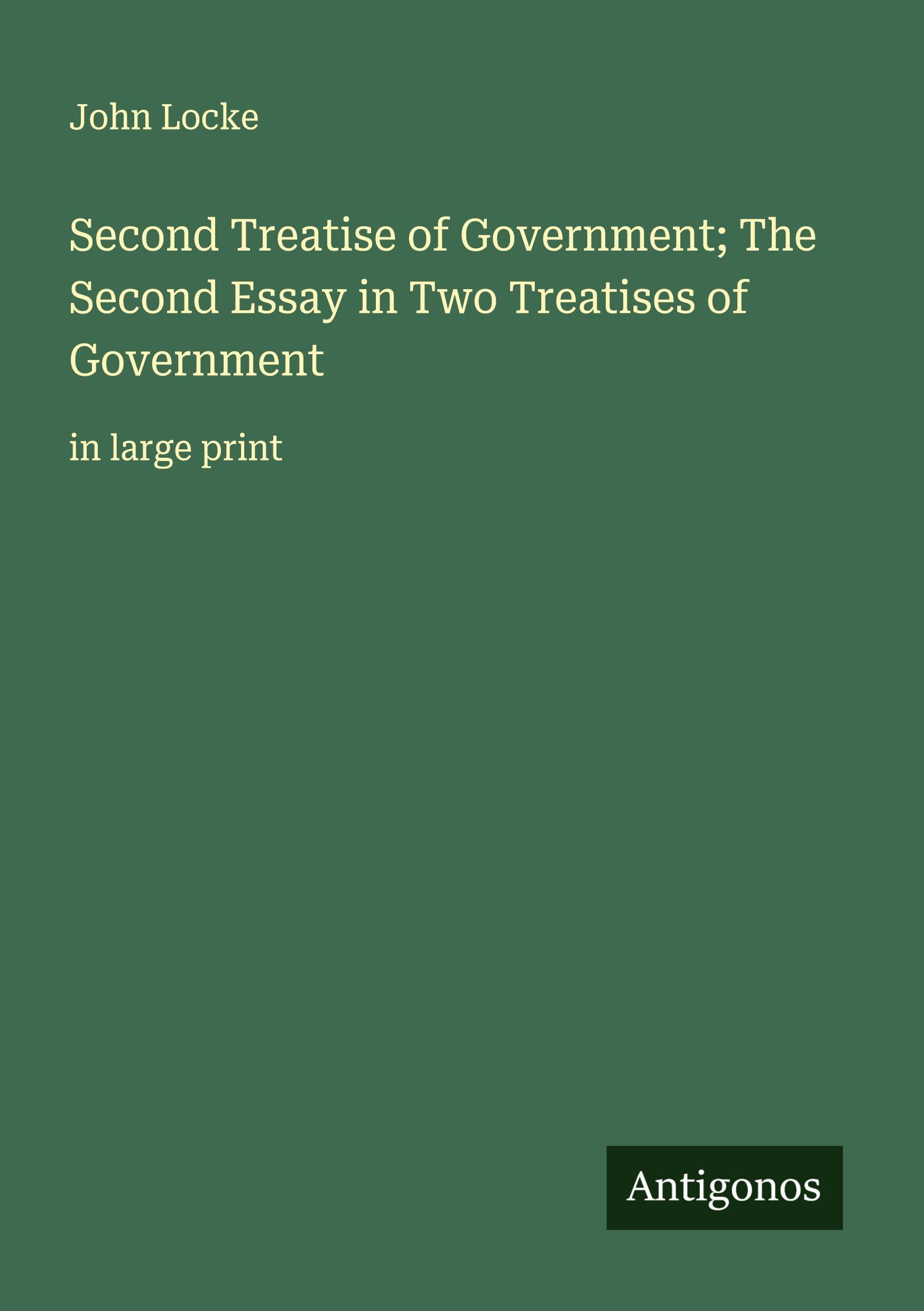 Vorderes Coverbild Second Treatise of Government; The Second Essay in Two Treatises of Government