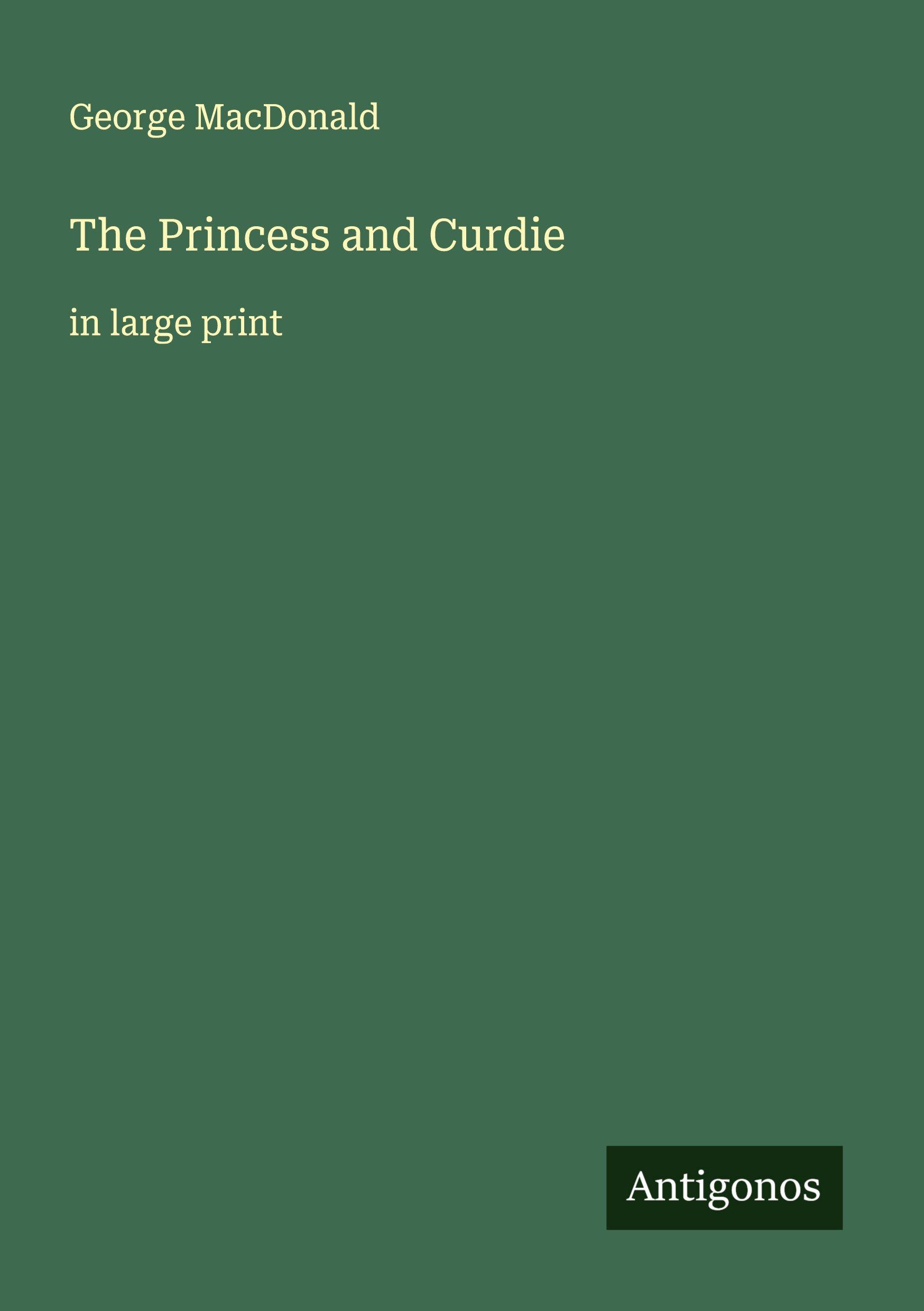 Vorderes Coverbild The Princess and Curdie
