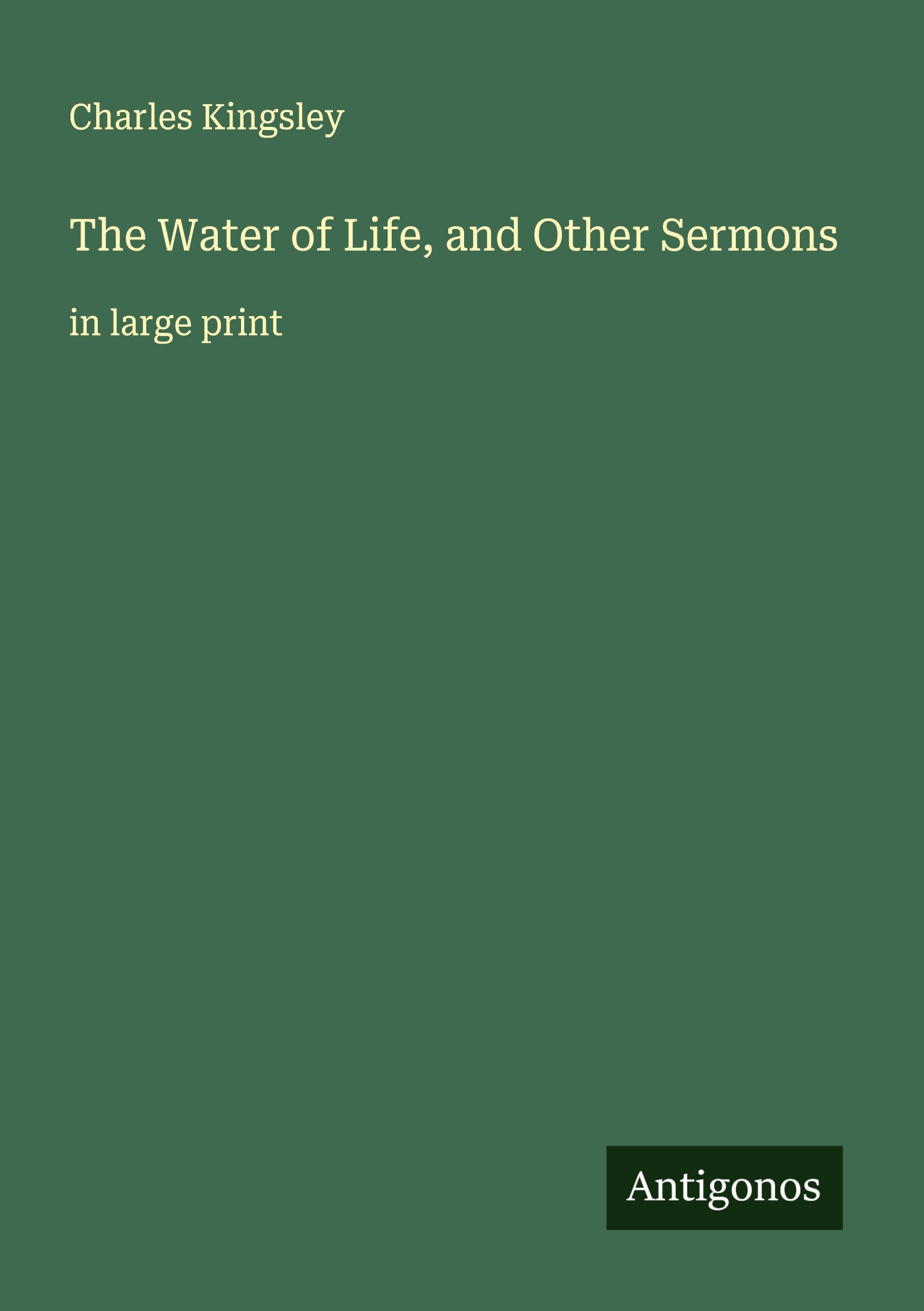 Vorderes Coverbild The Water of Life, and Other Sermons
