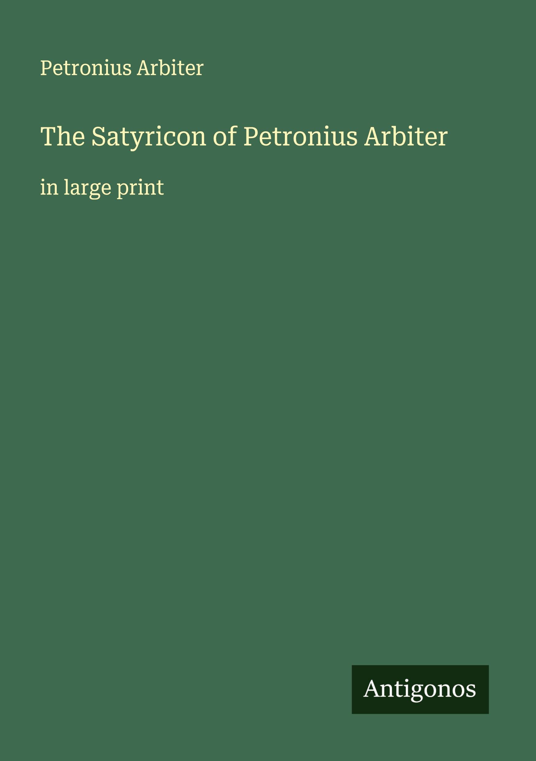 Vorderes Coverbild The Satyricon of Petronius Arbiter