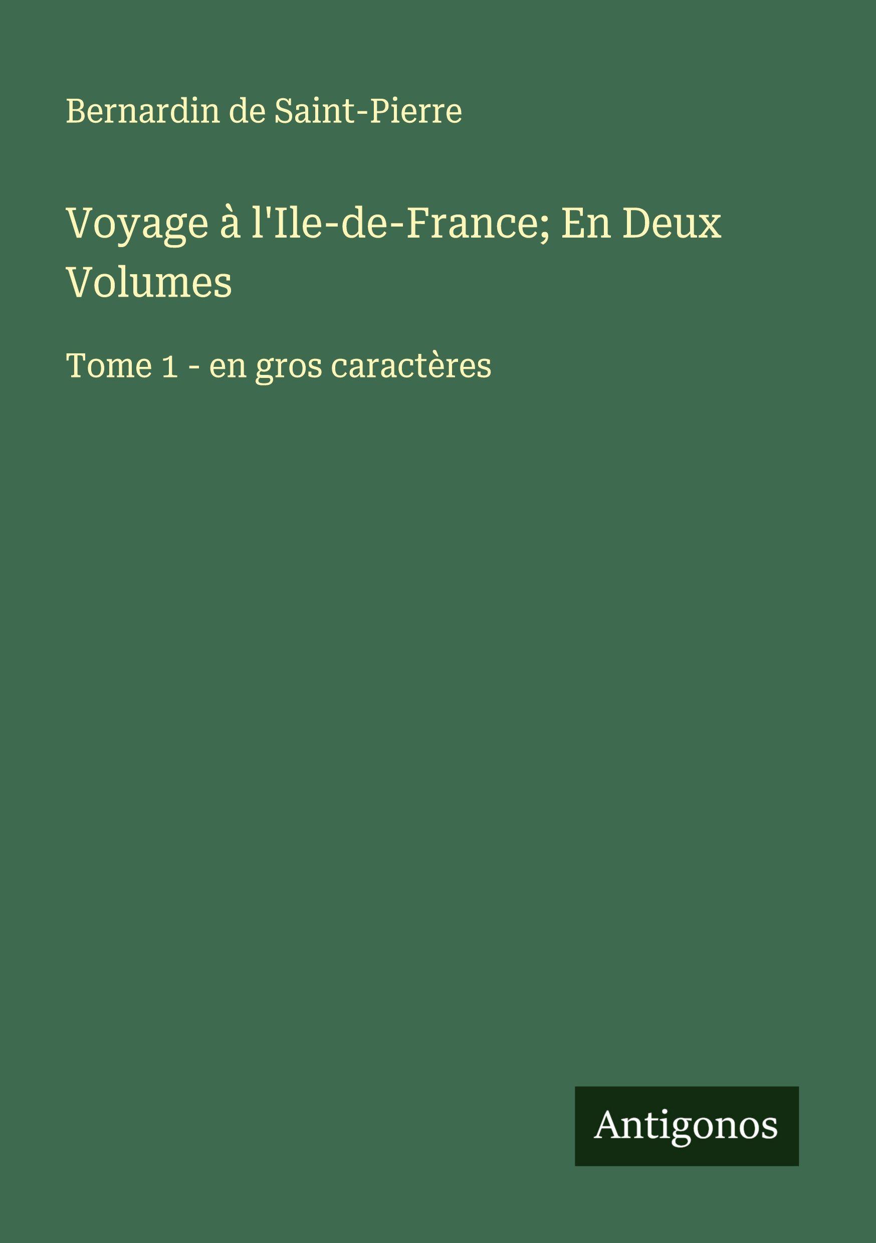 Vorderes Coverbild Voyage à l'Ile-de-France; En Deux Volumes