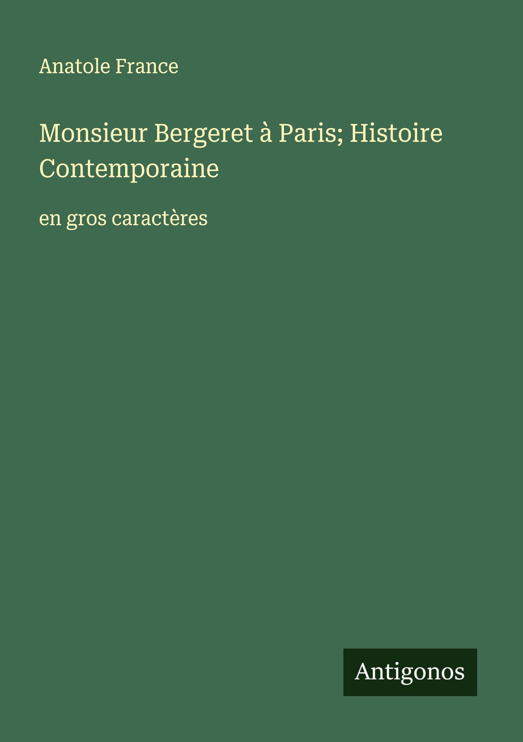 Vorderes Coverbild Monsieur Bergeret à Paris; Histoire Contemporaine