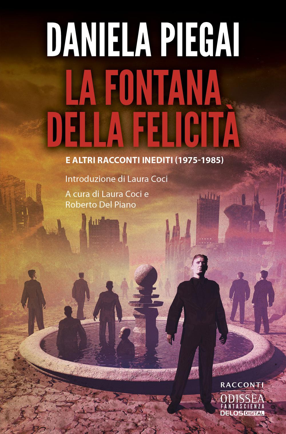 Vorderes Coverbild La fontana della felicità e altri racconti inediti (1975-1985)