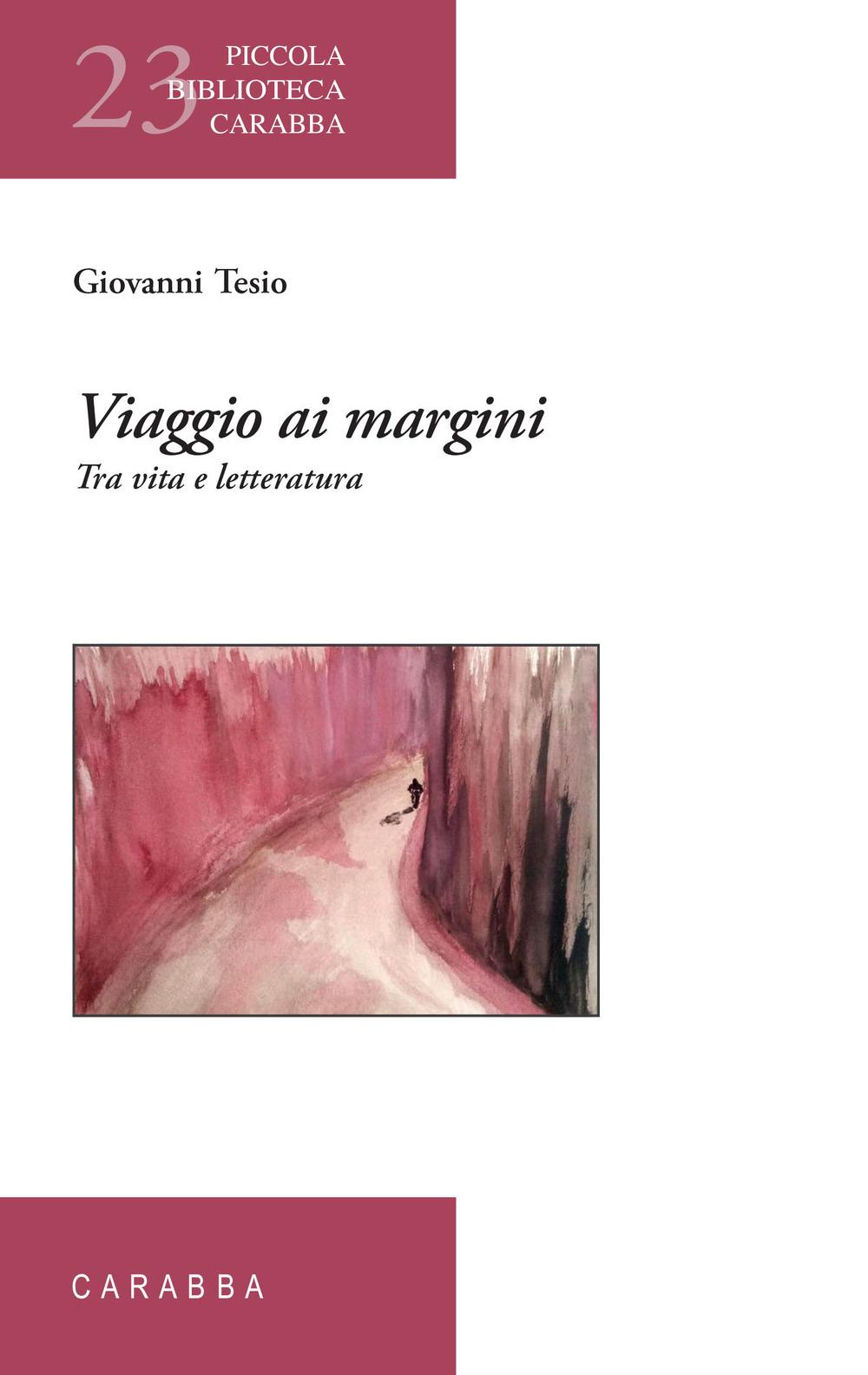 Vorderes Coverbild Viaggio ai margini. Tra vita e letteratura