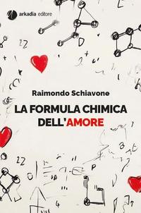 Vorderes Coverbild La formula chimica dell'amore