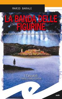 Vorderes Coverbild La banda delle figurine. Un'indagine piemontese del postino-detective Leo Santeri