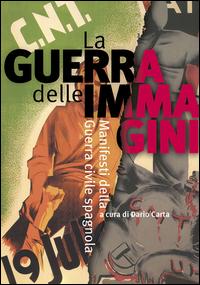 Vorderes Coverbild La guerra delle immagini. Manifesti della guerra civile spagnola
