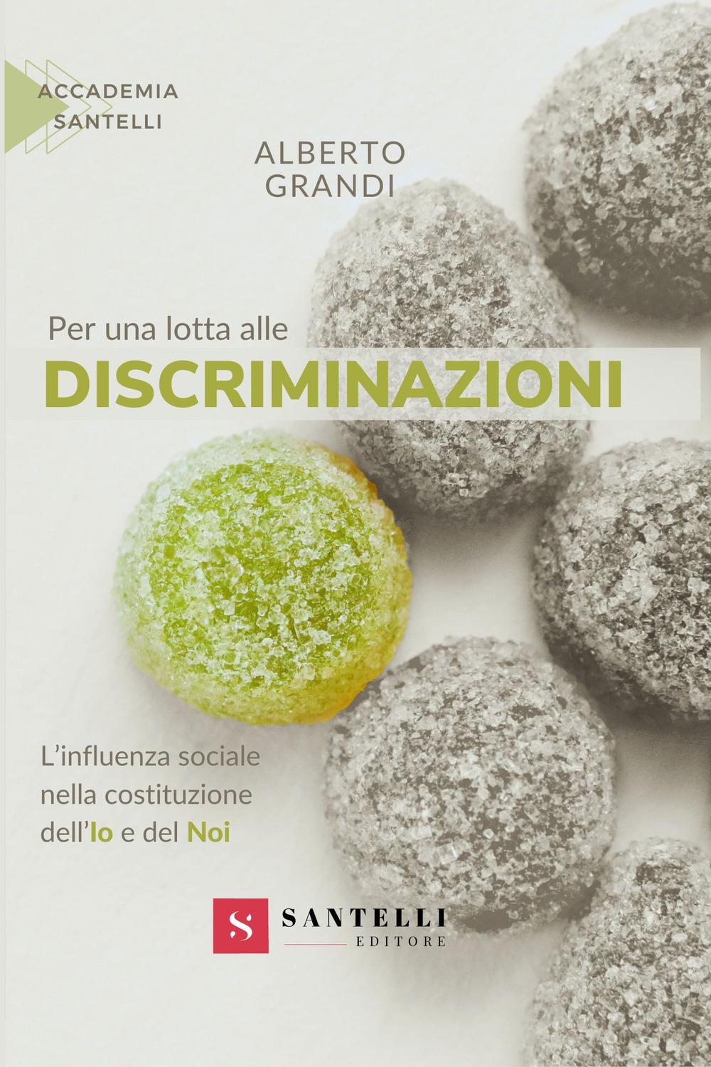 Vorderes Coverbild Per una lotta alle discriminazioni. L'influenza sociale nella costituzione dell'Io e del Noi
