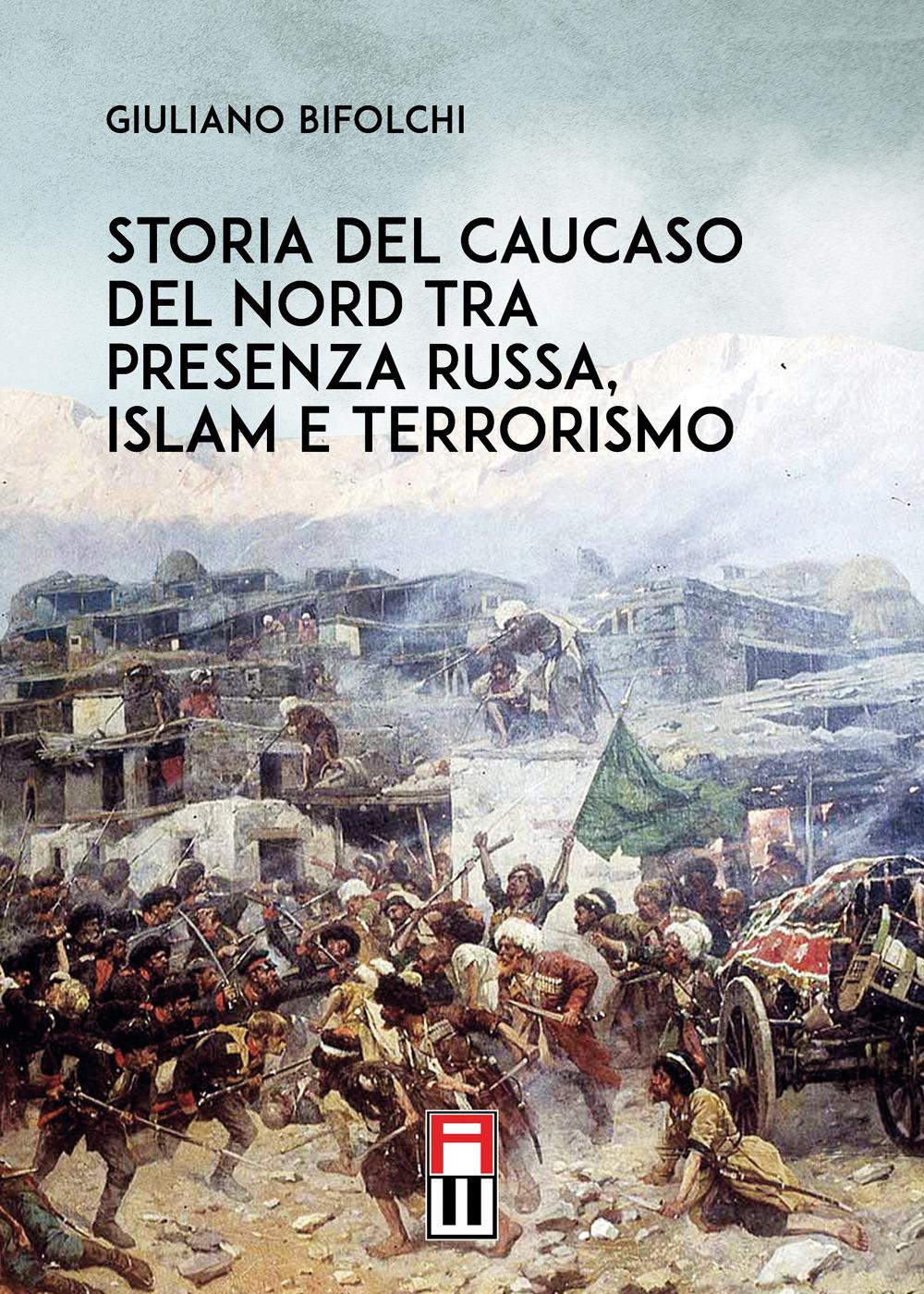 Vorderes Coverbild Storia del Caucaso del Nord tra presenza russa, islam e terrorismo
