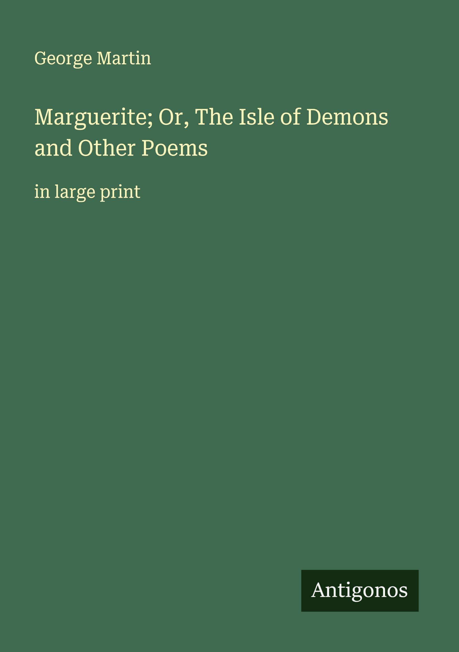 Vorderes Coverbild Marguerite; Or, The Isle of Demons and Other Poems