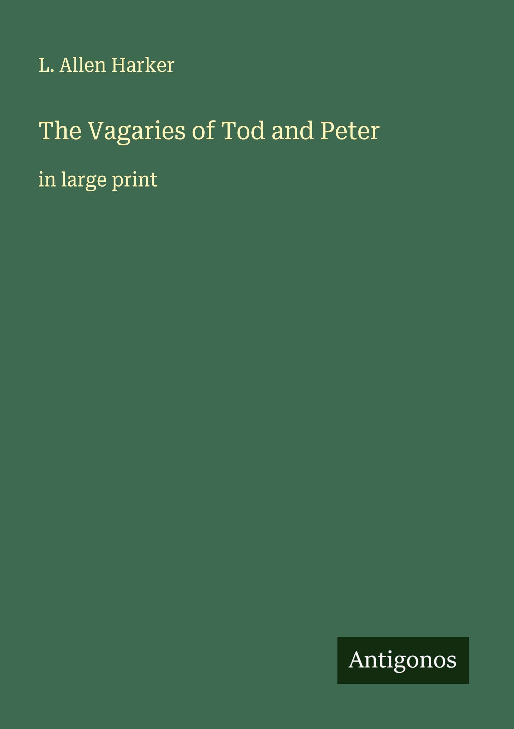 Vorderes Coverbild The Vagaries of Tod and Peter