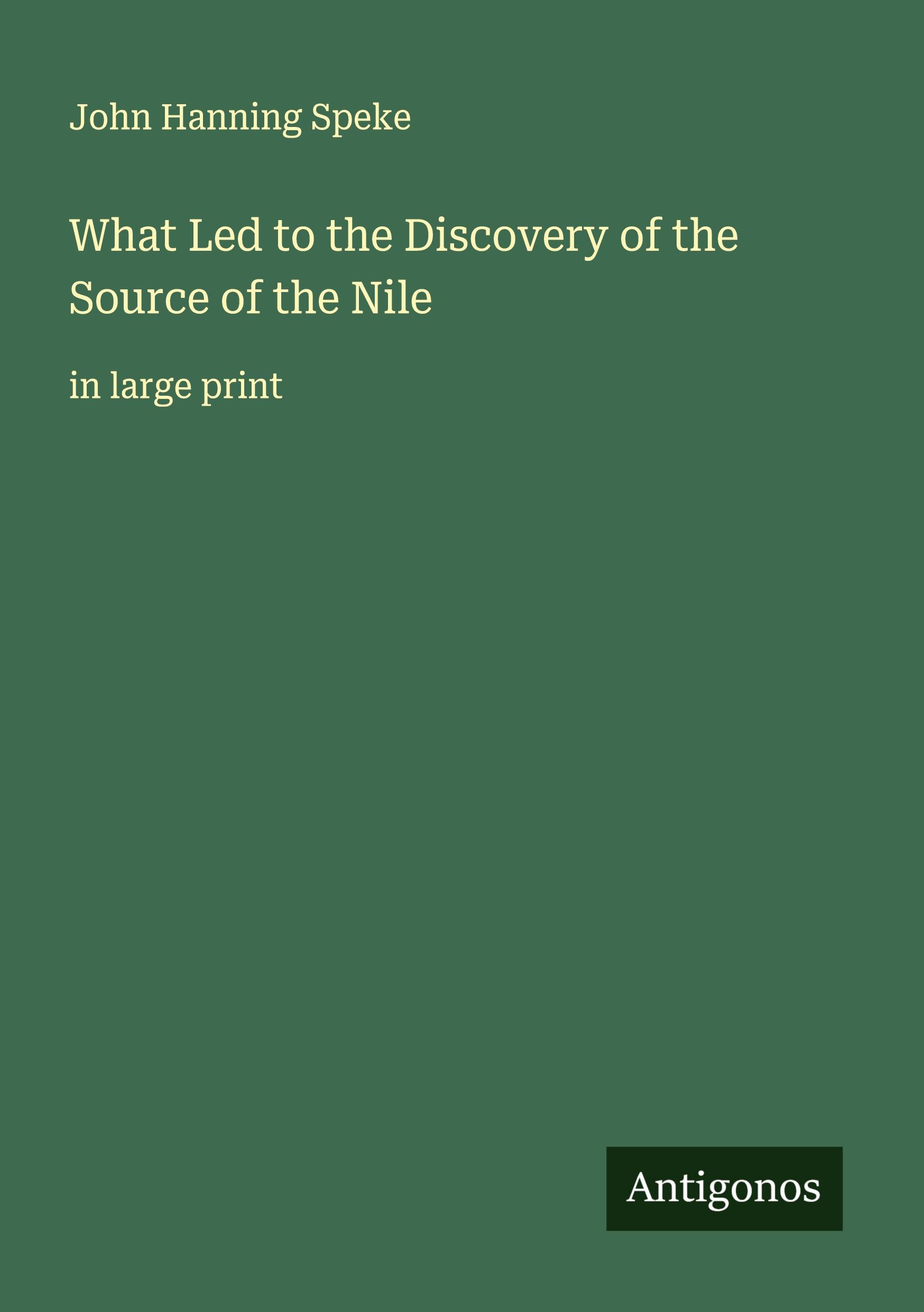 Vorderes Coverbild What Led to the Discovery of the Source of the Nile