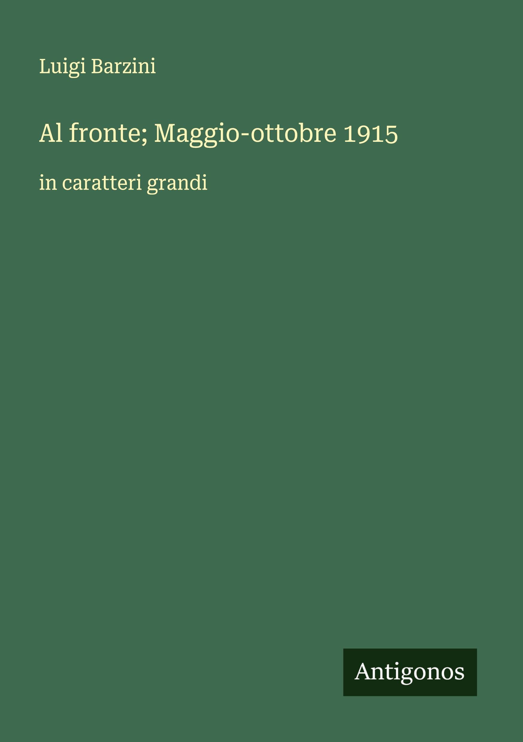 Vorderes Coverbild Al fronte; Maggio-ottobre 1915