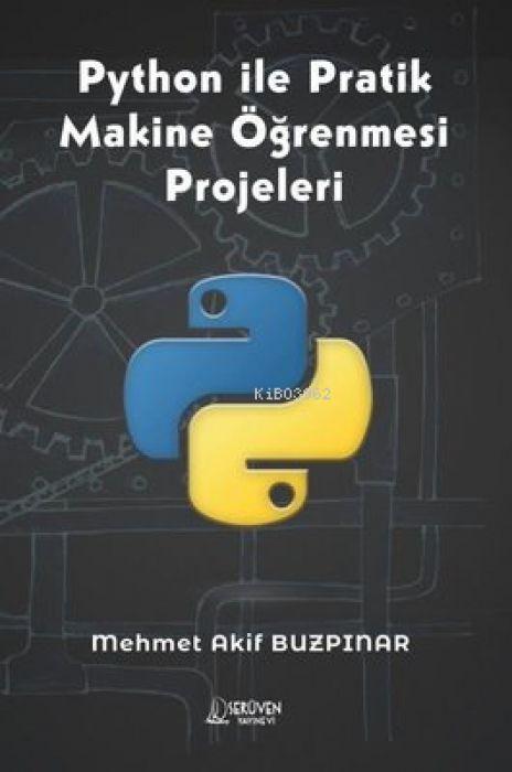 Vorderes Coverbild Python Ile Pratik Makine Ögrenmesi Projeleri