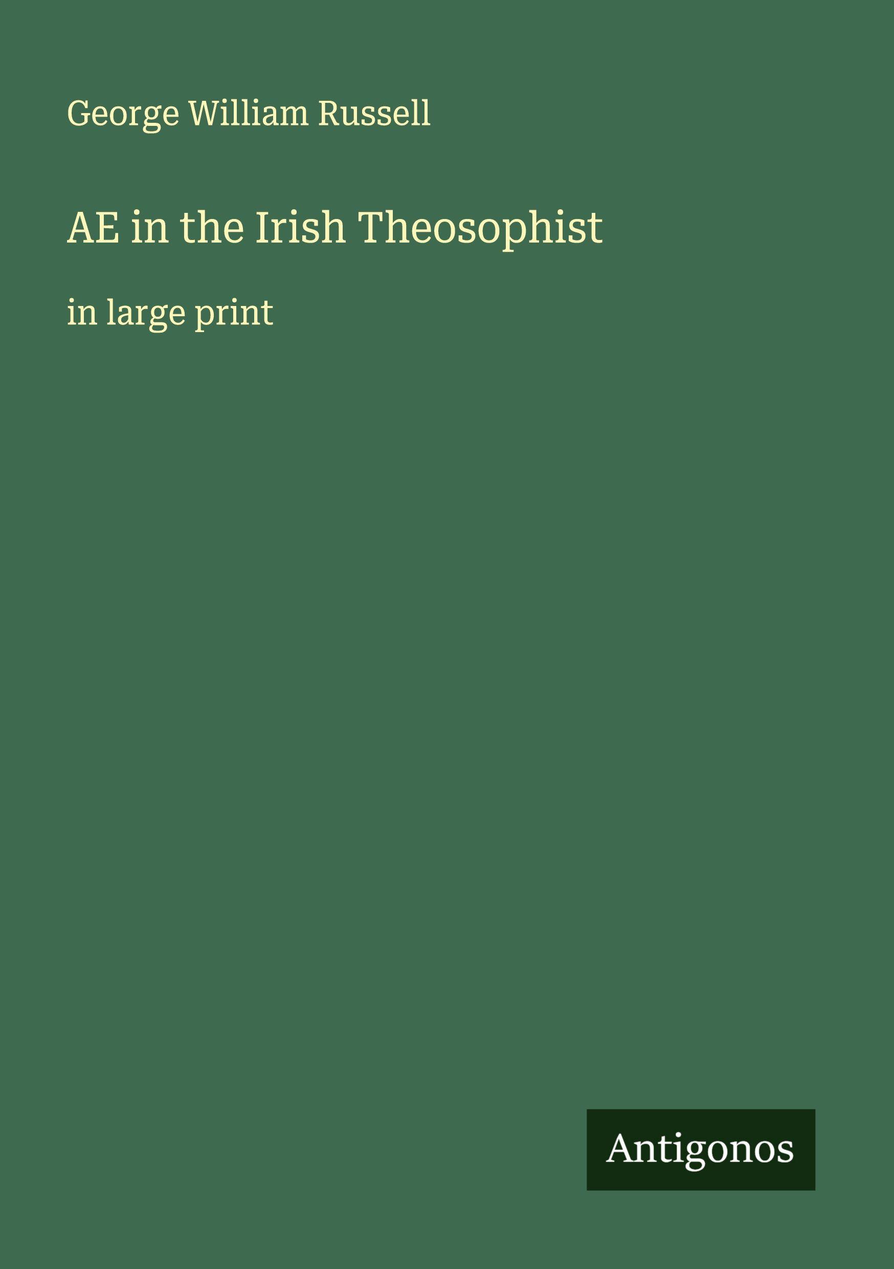 Vorderes Coverbild AE in the Irish Theosophist