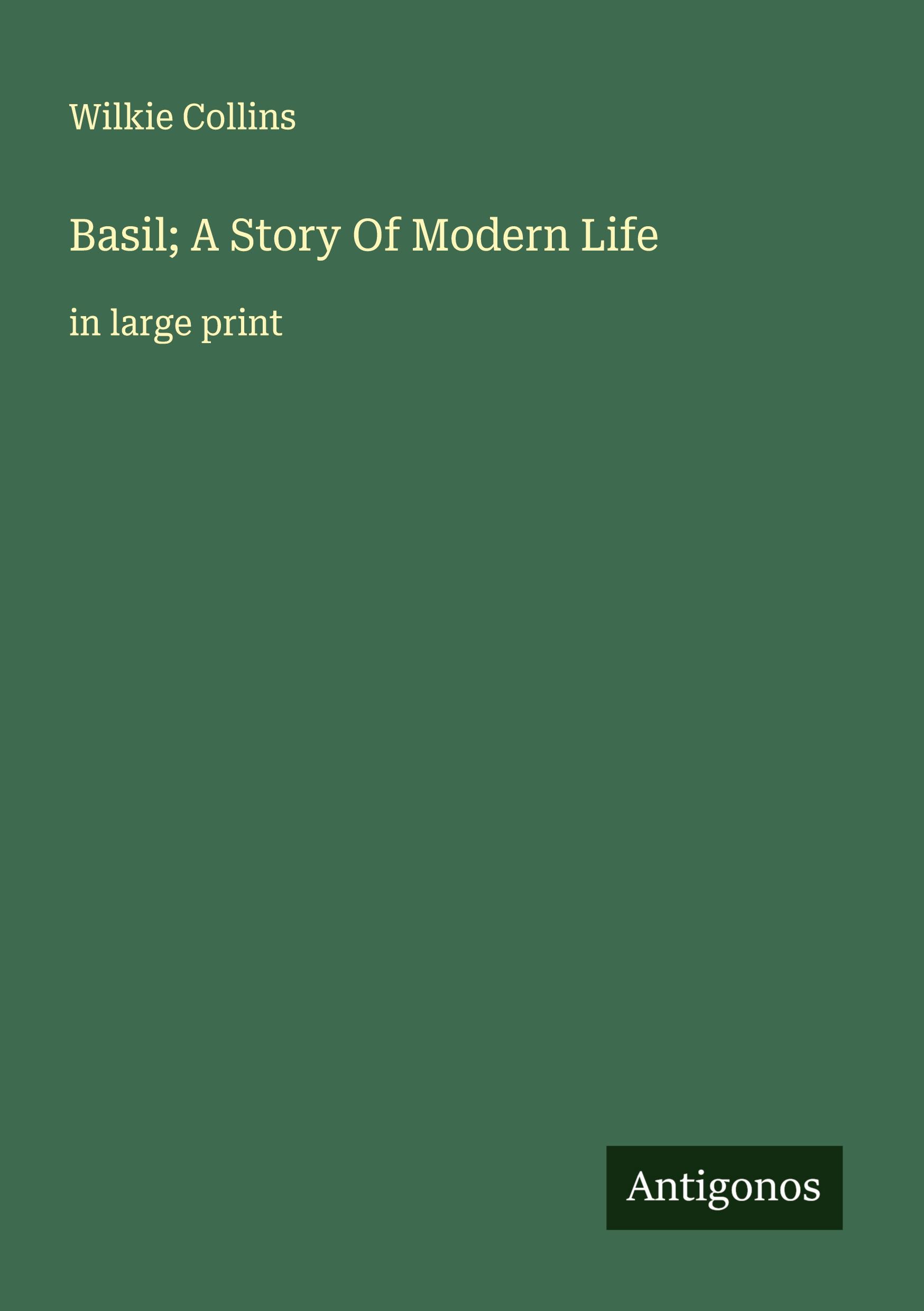 Vorderes Coverbild Basil; A Story Of Modern Life