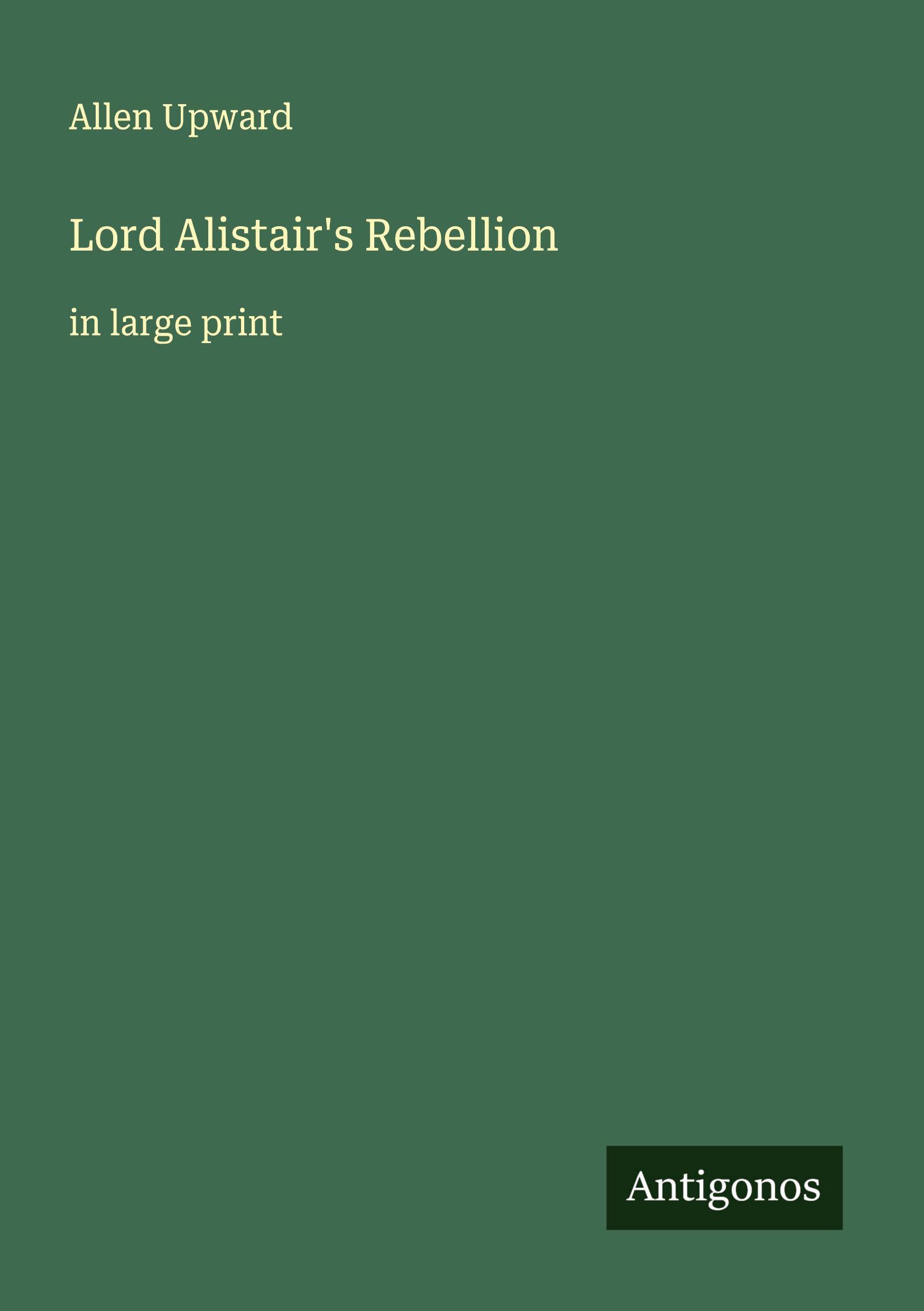 Vorderes Coverbild Lord Alistair's Rebellion