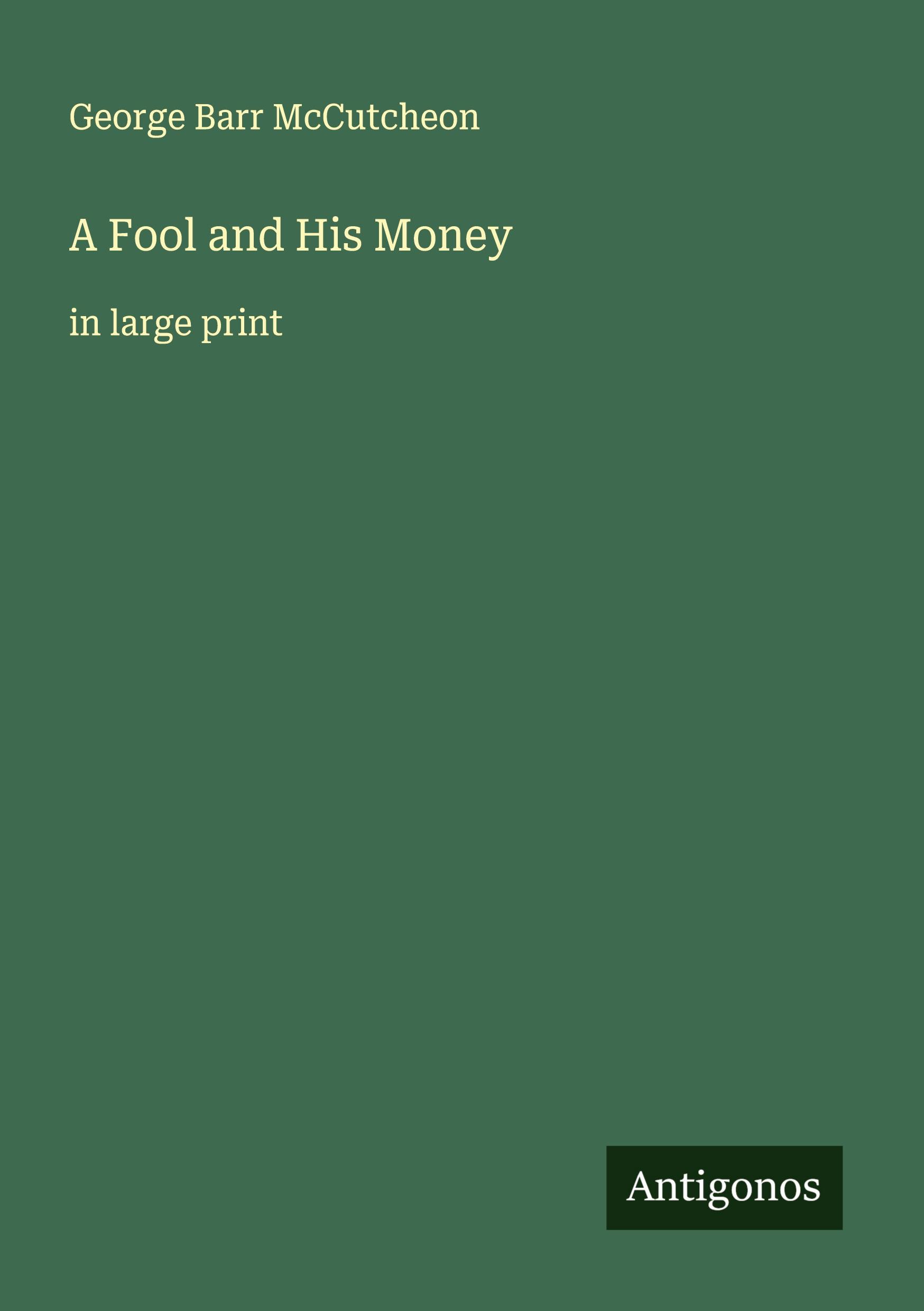 Vorderes Coverbild A Fool and His Money