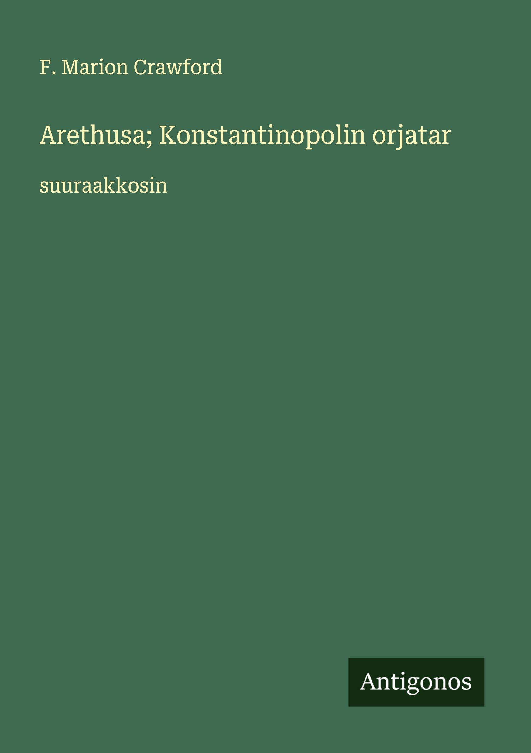 Vorderes Coverbild Arethusa; Konstantinopolin orjatar