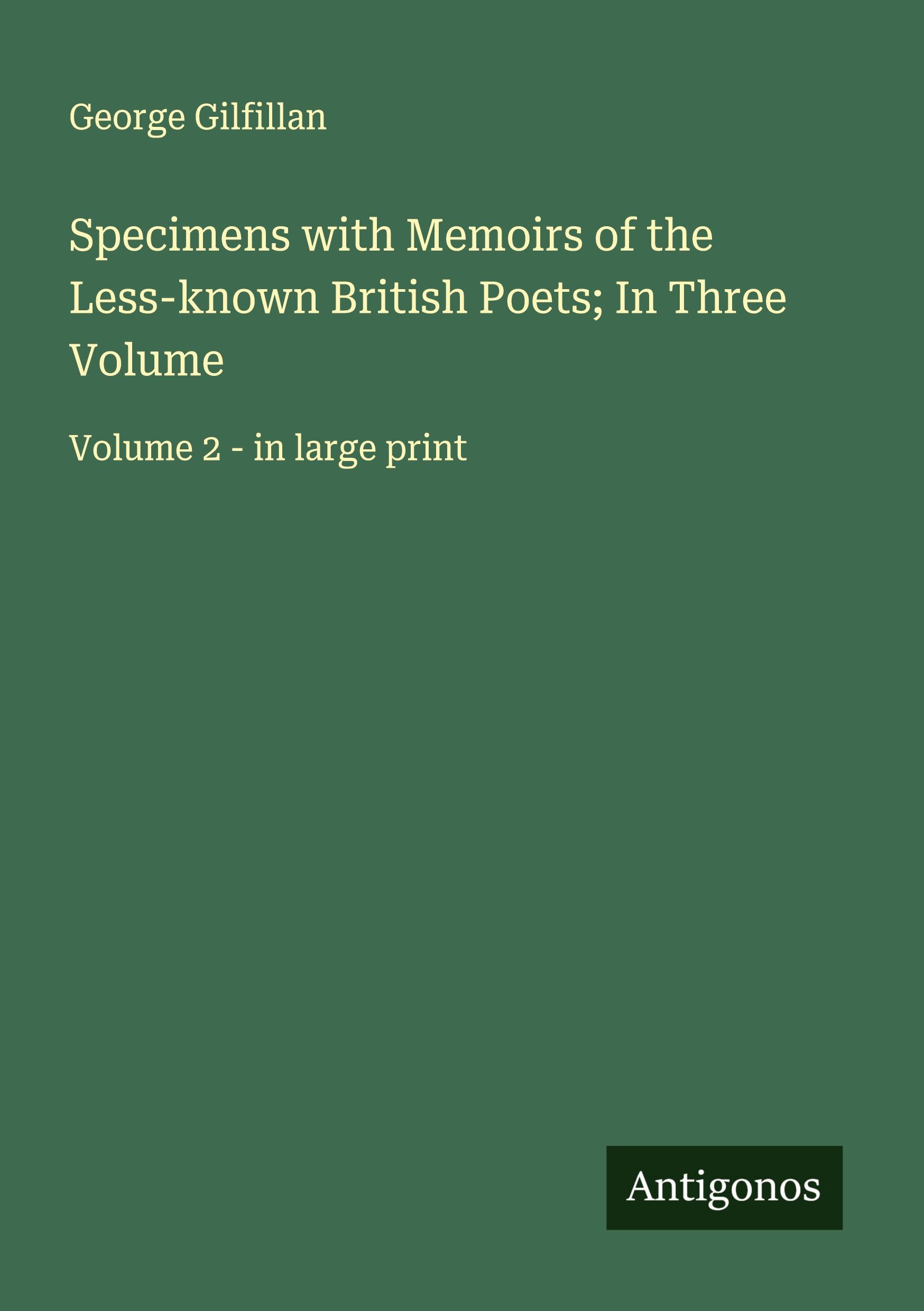 Vorderes Coverbild Specimens with Memoirs of the Less-known British Poets; In Three Volume
