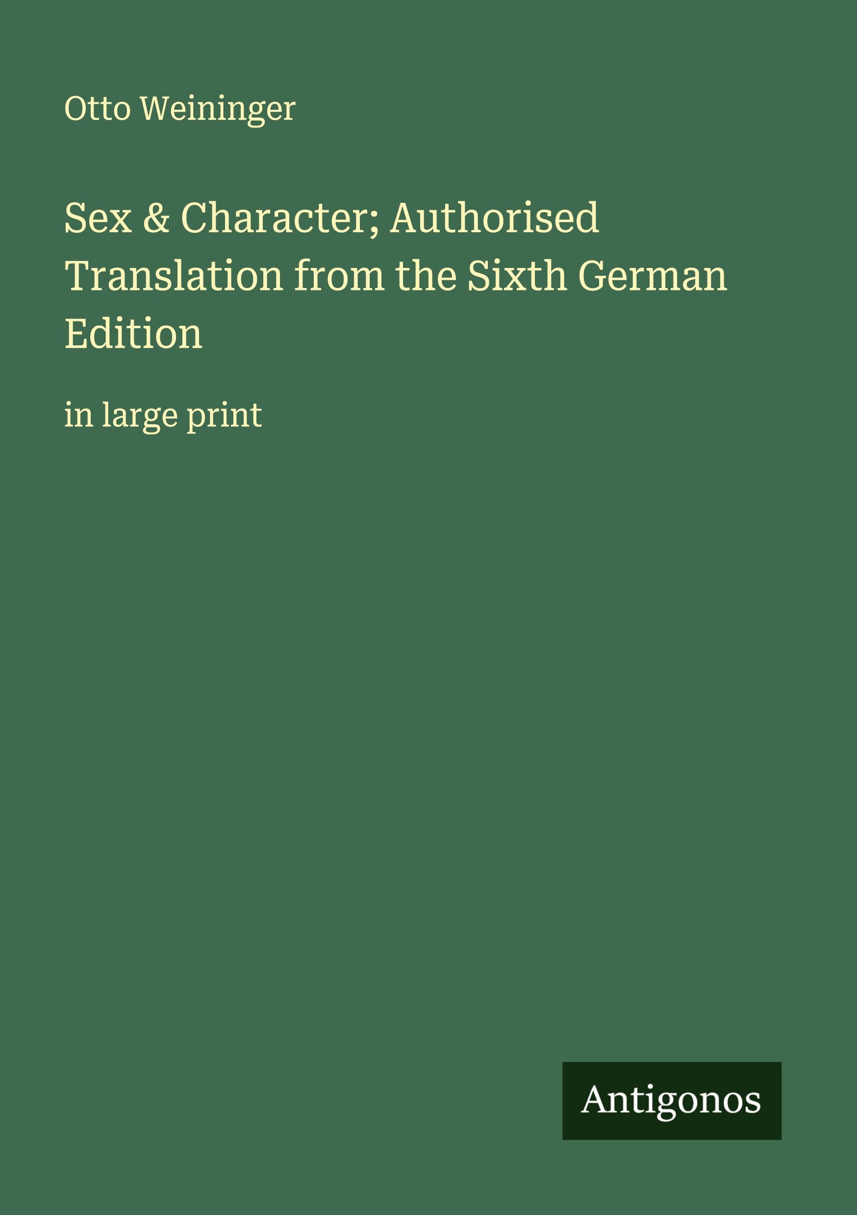 Vorderes Coverbild Sex & Character; Authorised Translation from the Sixth German Edition