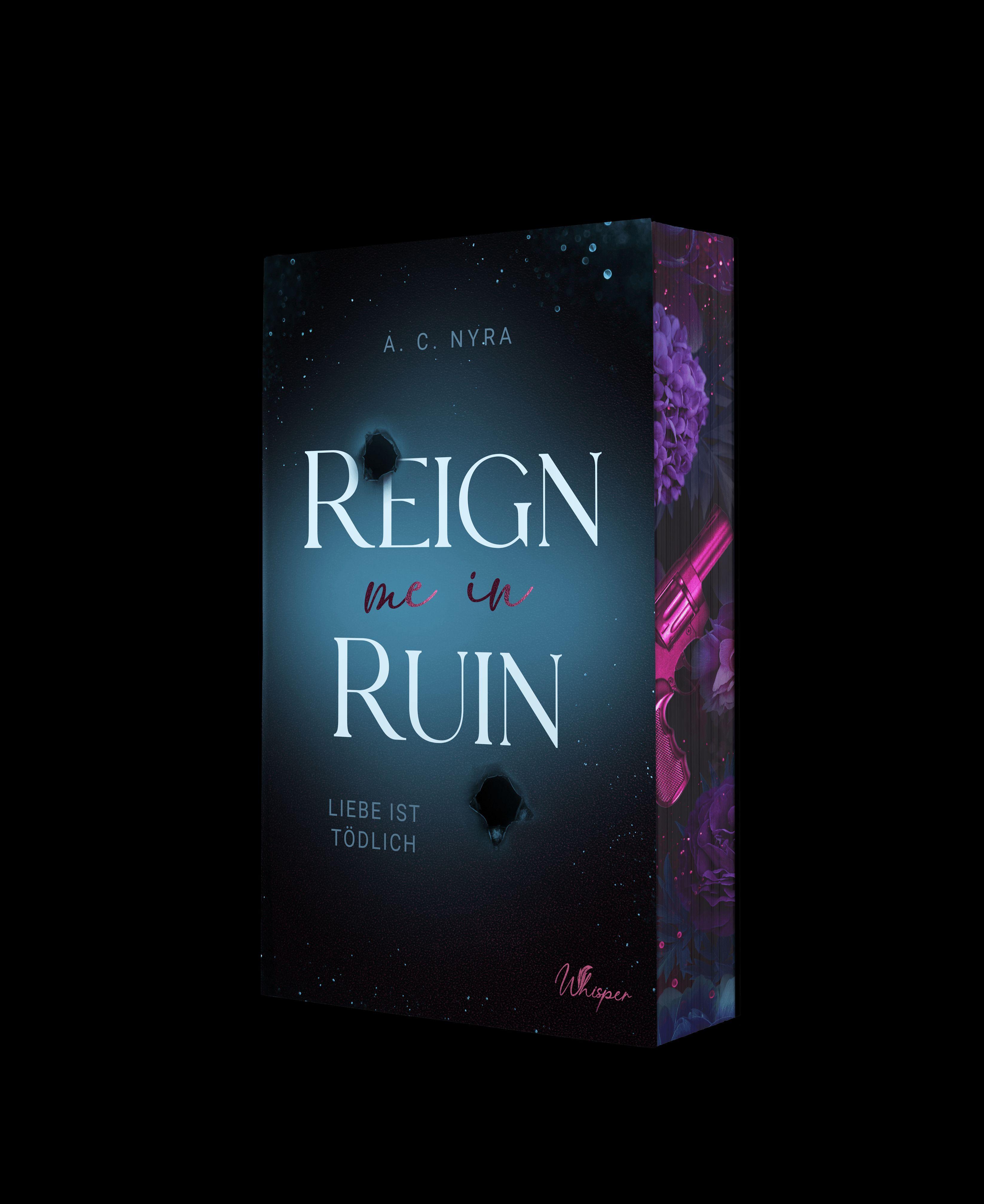 Vorderes Coverbild Reign me in Ruin - Liebe ist tödlich