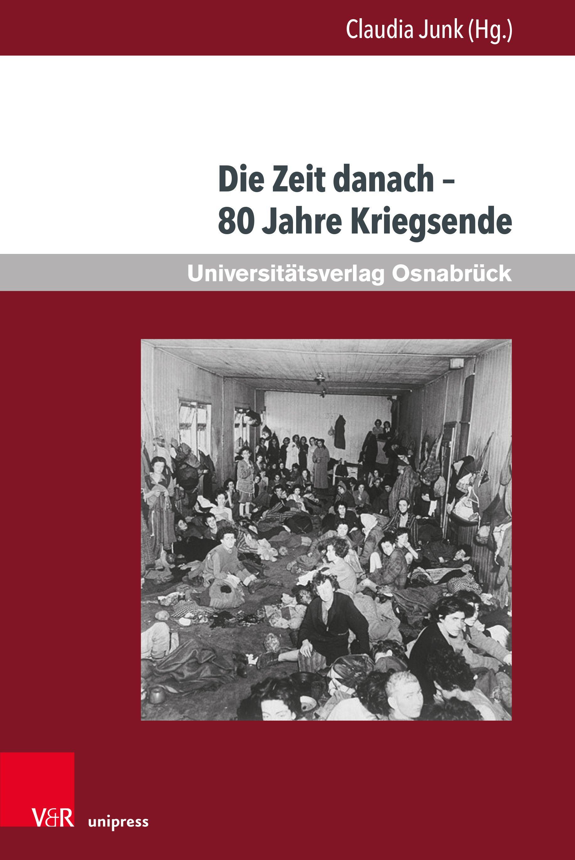 Vorderes Coverbild Die Zeit danach - 80 Jahre Kriegsende