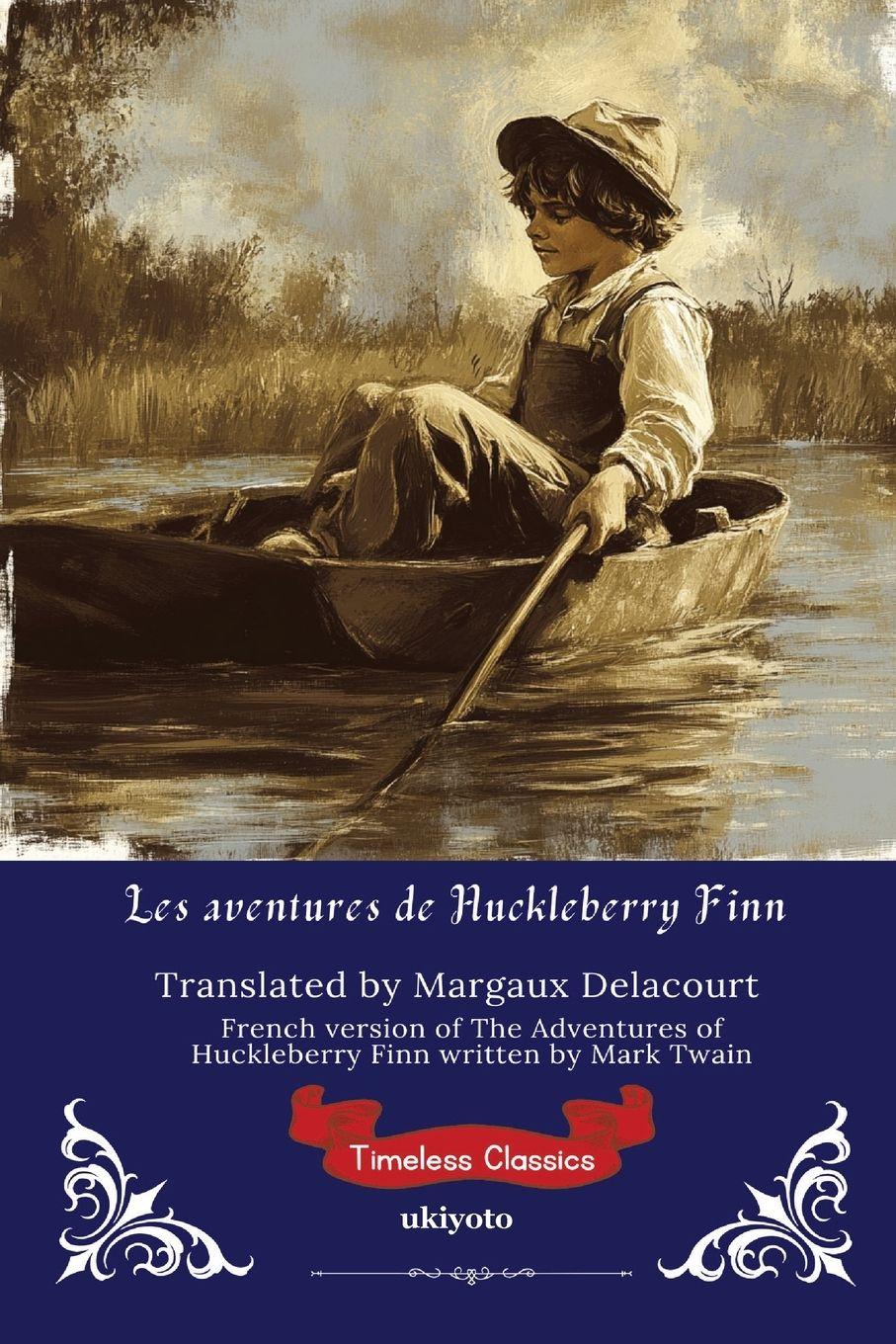 Vorderes Coverbild Les aventures de Huckleberry Finn | French Version of The Adventures of Huckleberry Finn