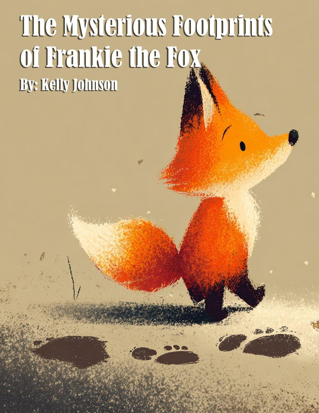 Vorderes Coverbild The Mysterious Footprints of Frankie the Fox